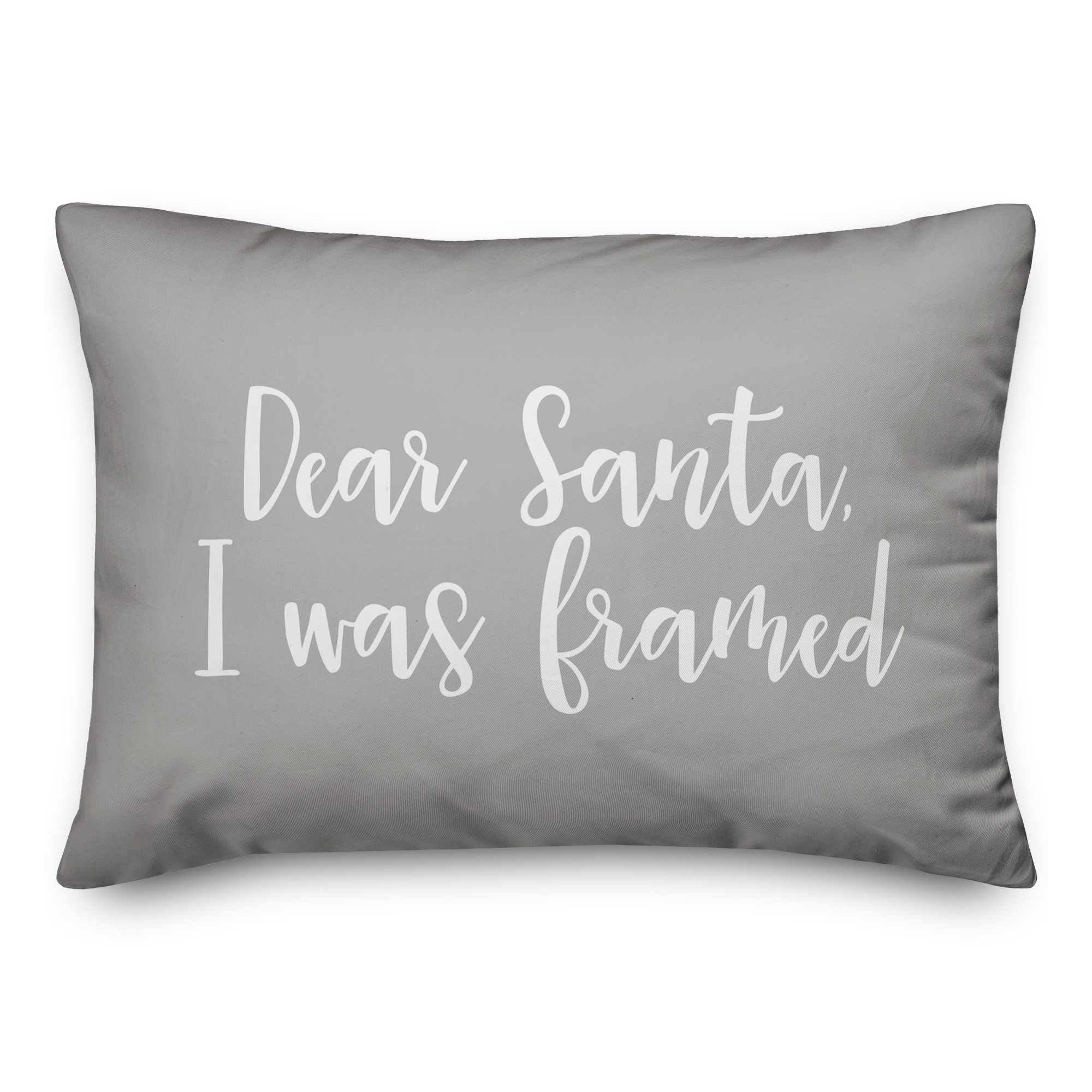Dear Santa, I Was Framed in Gray 14x20 Spun Poly Pillow
