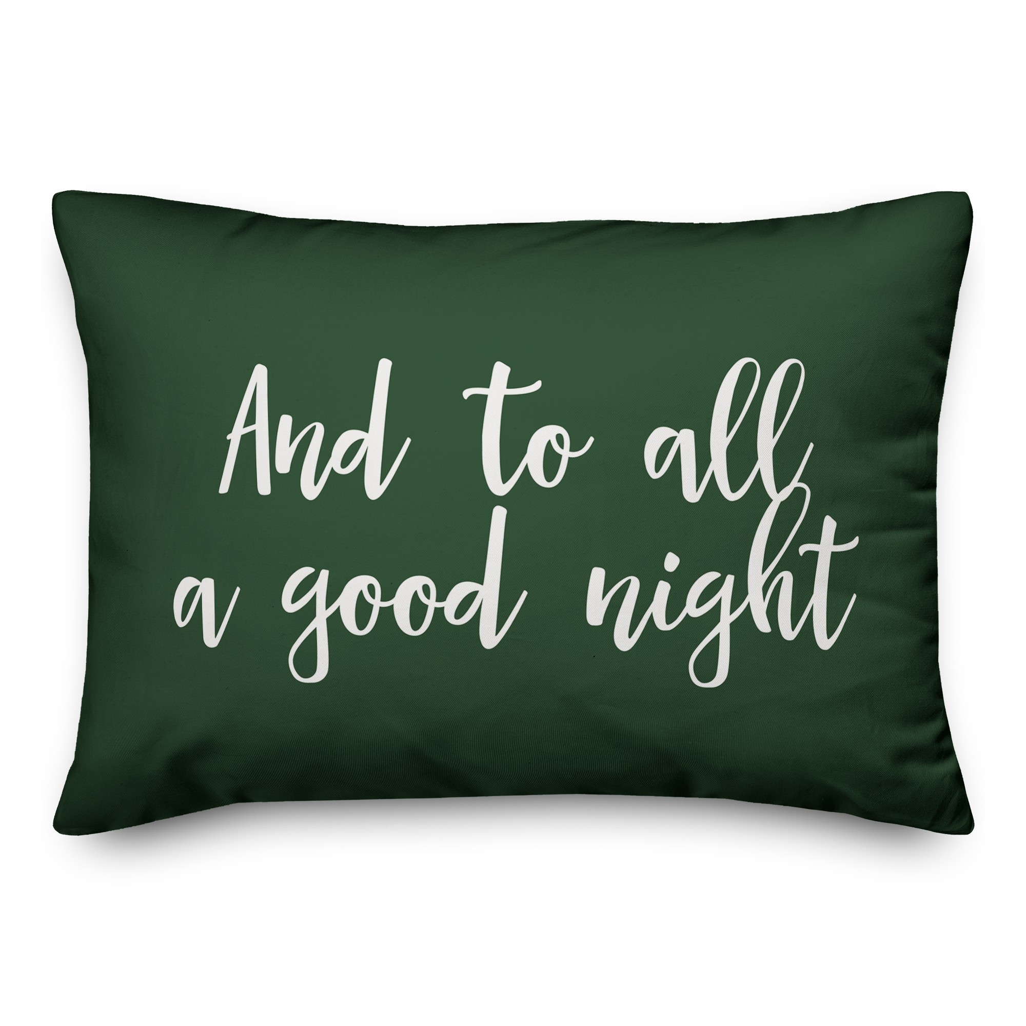 And To All A Good Night in Dark Green 14x20 Spun Poly Pillow
