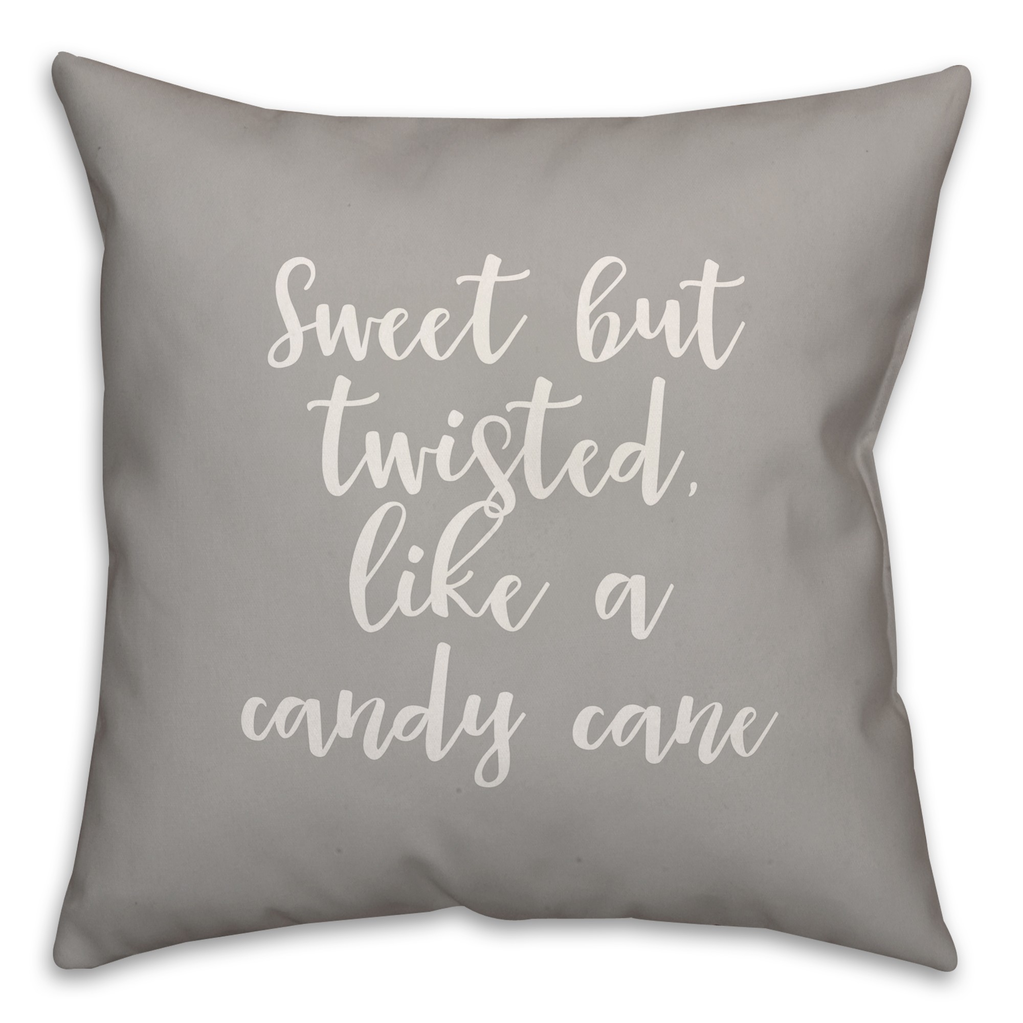 Sweet But Twisted Like A Candy Cane in Gray 18x18 Spun Poly Pillow