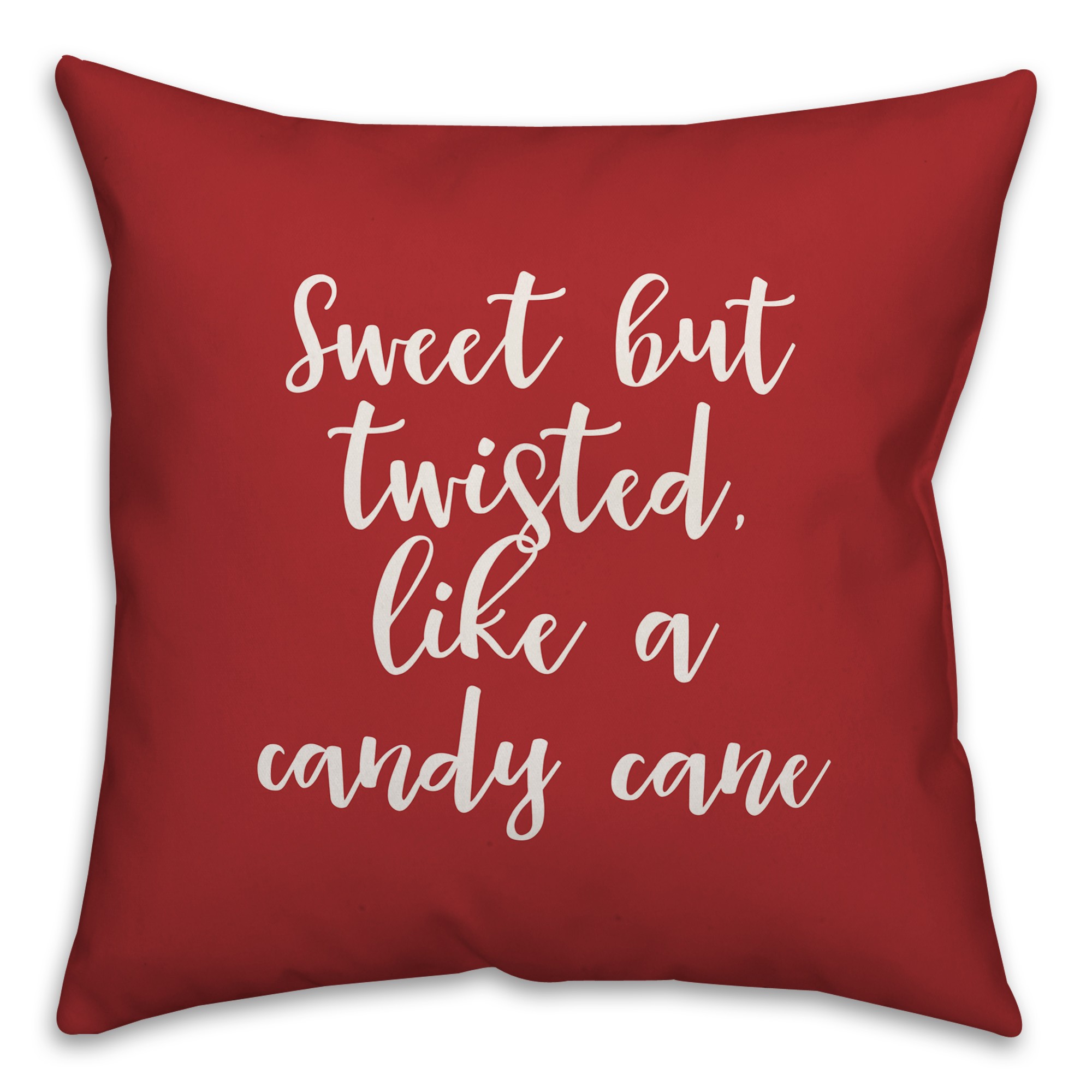 Sweet But Twisted Like A Candy Cane in Red 18x18 Spun Poly Pillow