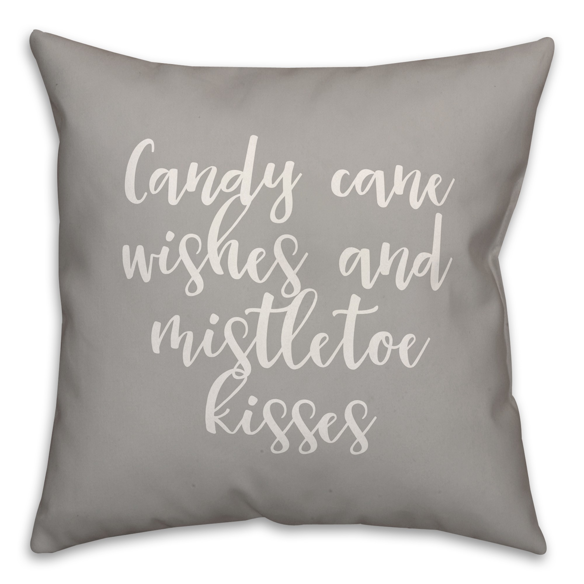 Candy Cane Kisses And Mistletoe Kisses in Gray 18x18 Spun Poly Pillow
