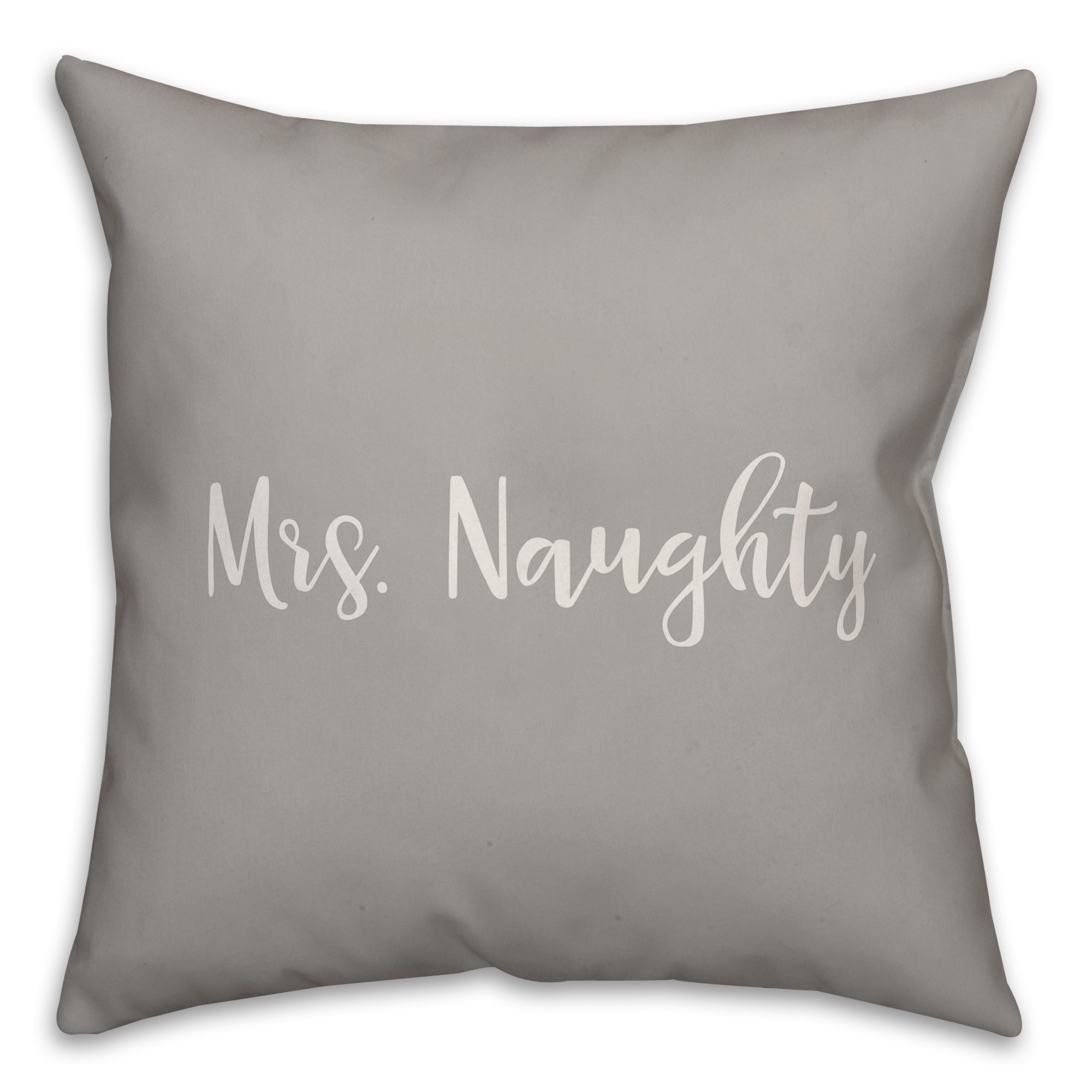 Mrs. Naughty in Gray 18x18 Spun Poly Pillow