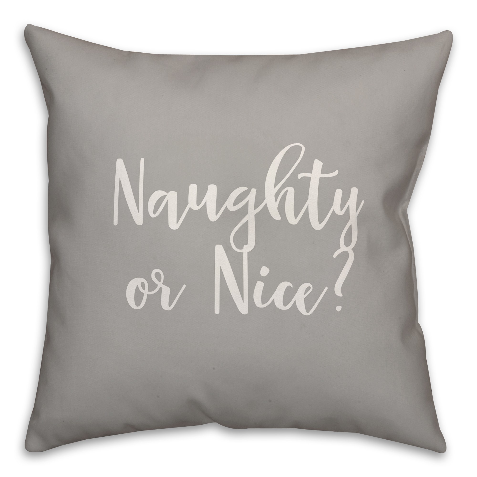 Naughty Or Nice? in Gray 18x18 Spun Poly Pillow