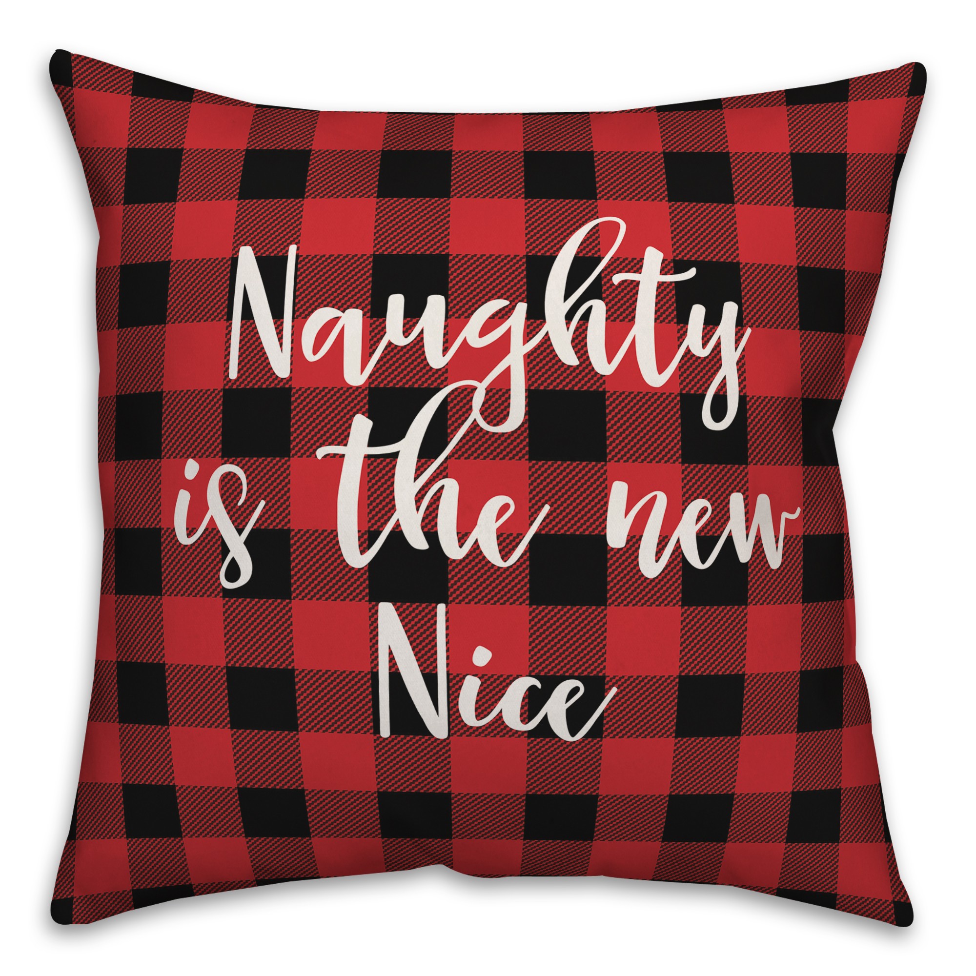 Naughty Is The New Nice in Buffalo Check Plaid 18x18 Spun Poly Pillow