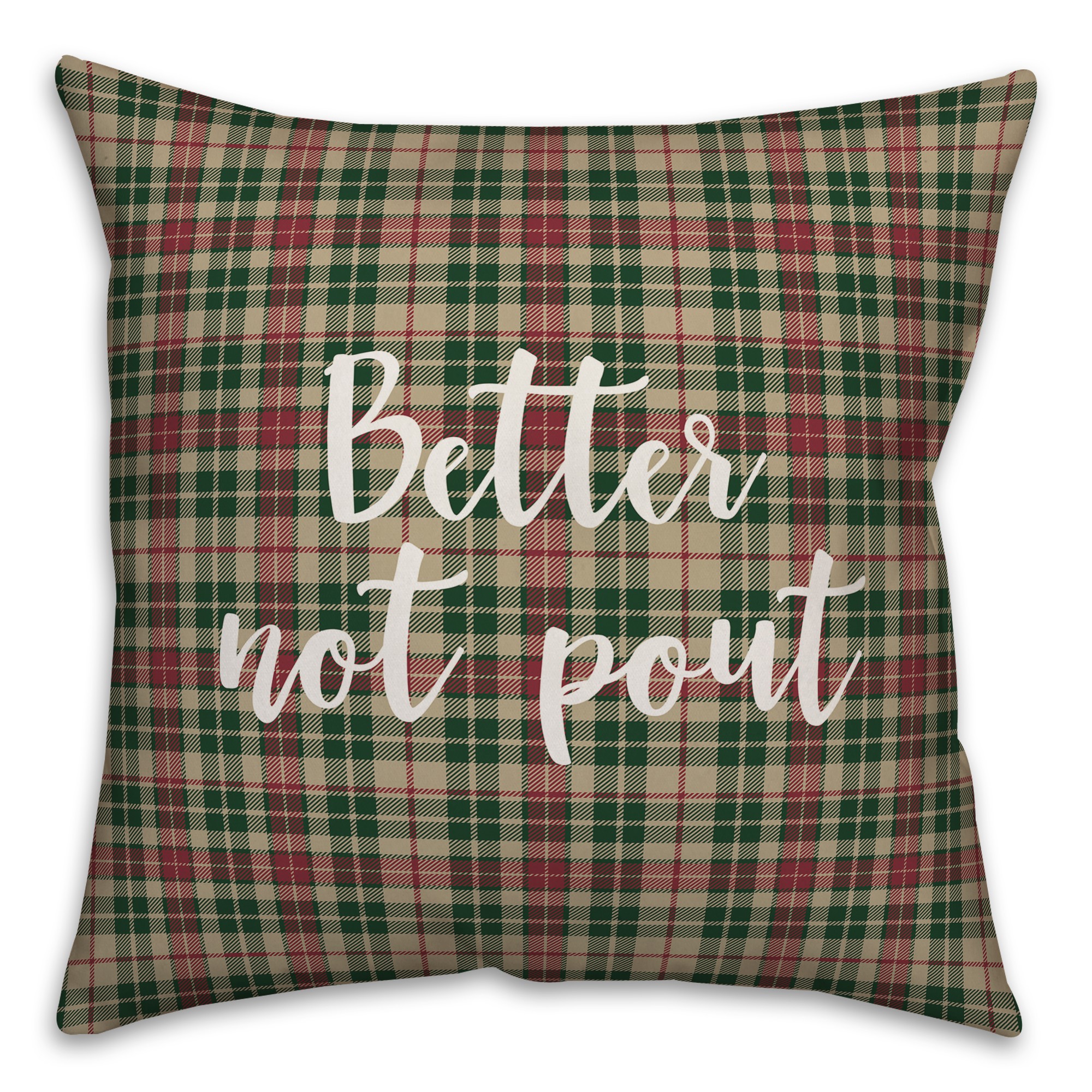 Better Not Pout in Tartan Plaid 18x18 Spun Poly Pillow