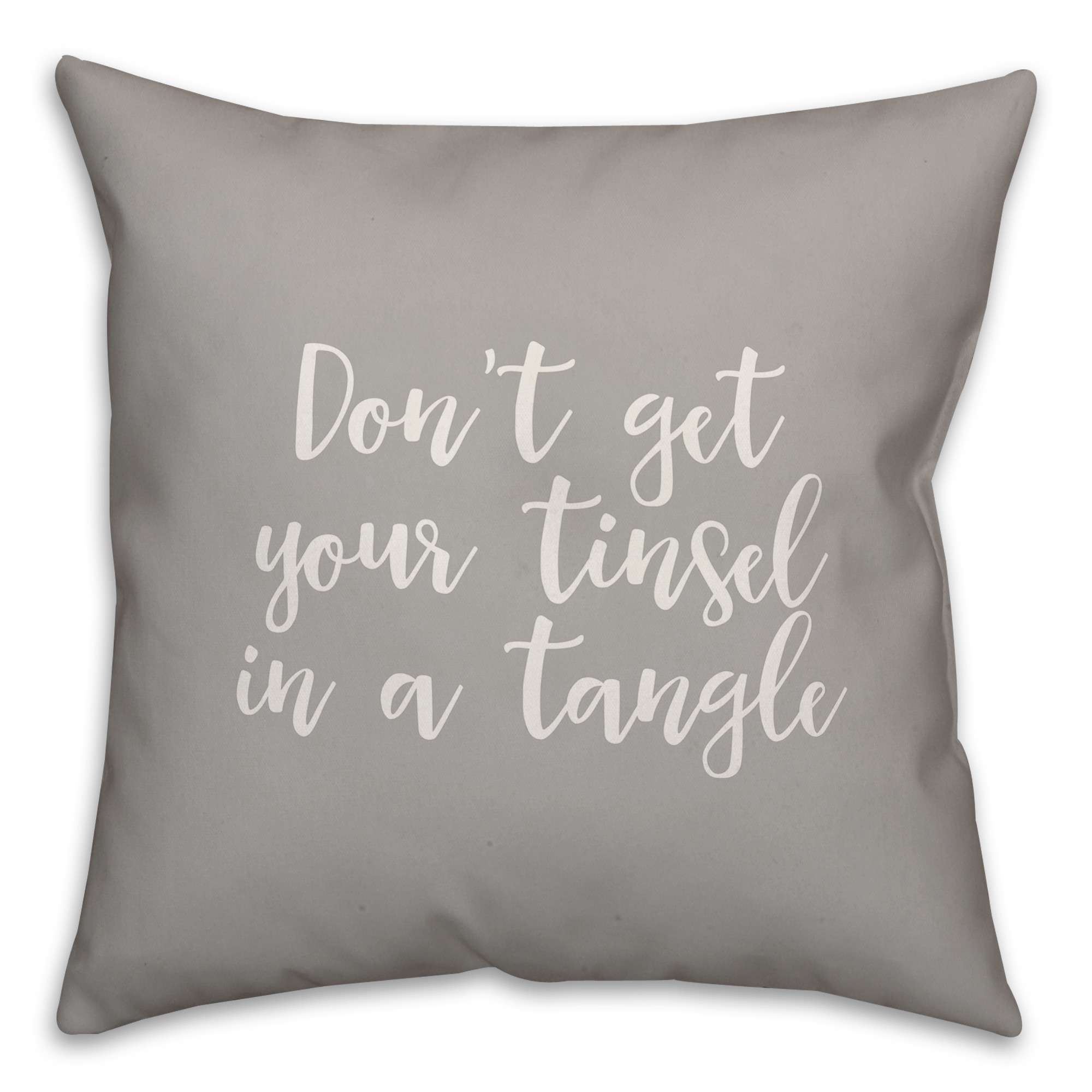 Don’t Get Your Tinsel In A Tangle in Gray 18x18 Spun Poly Pillow