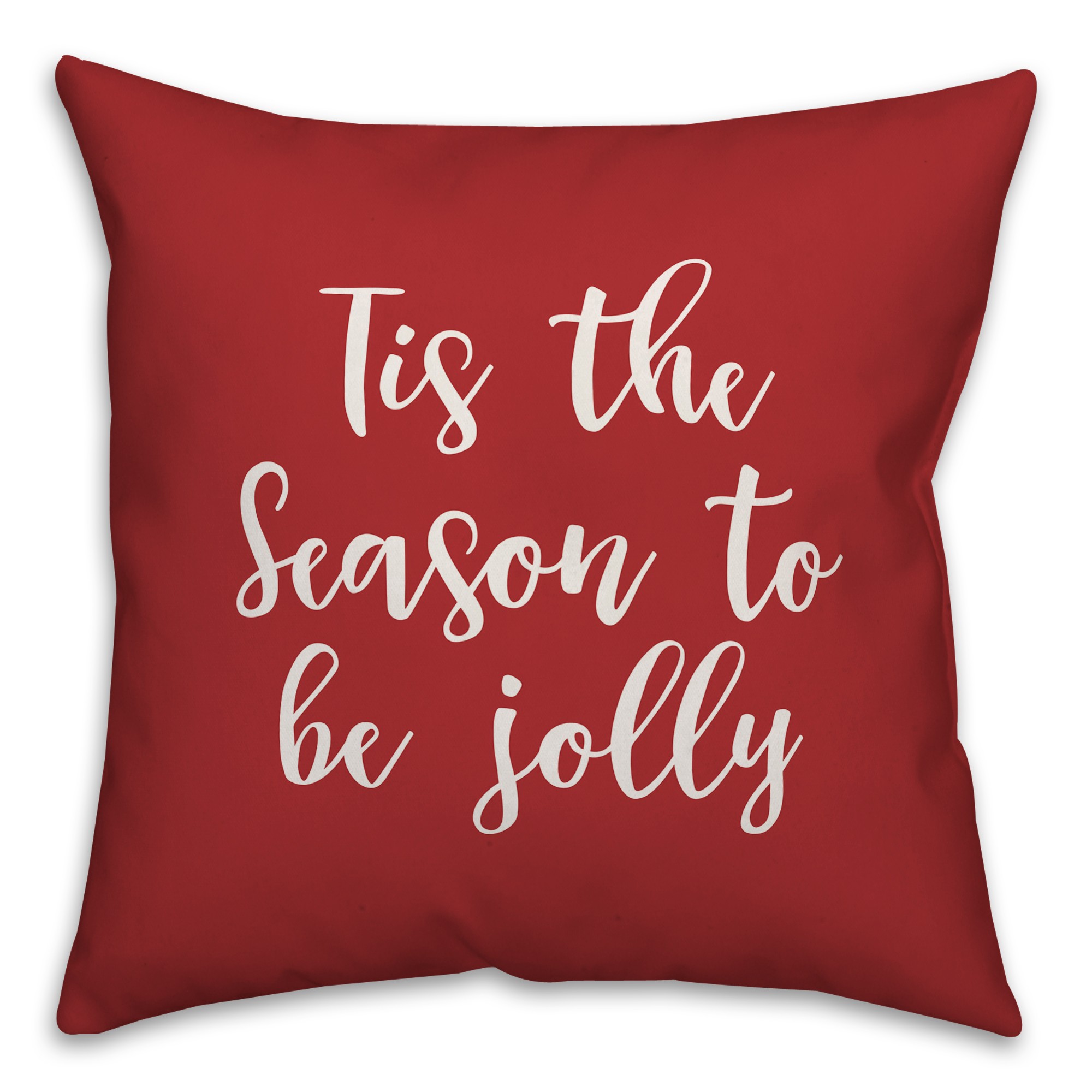Tis The Season To Be Jolly in Red 18x18 Spun Poly Pillow