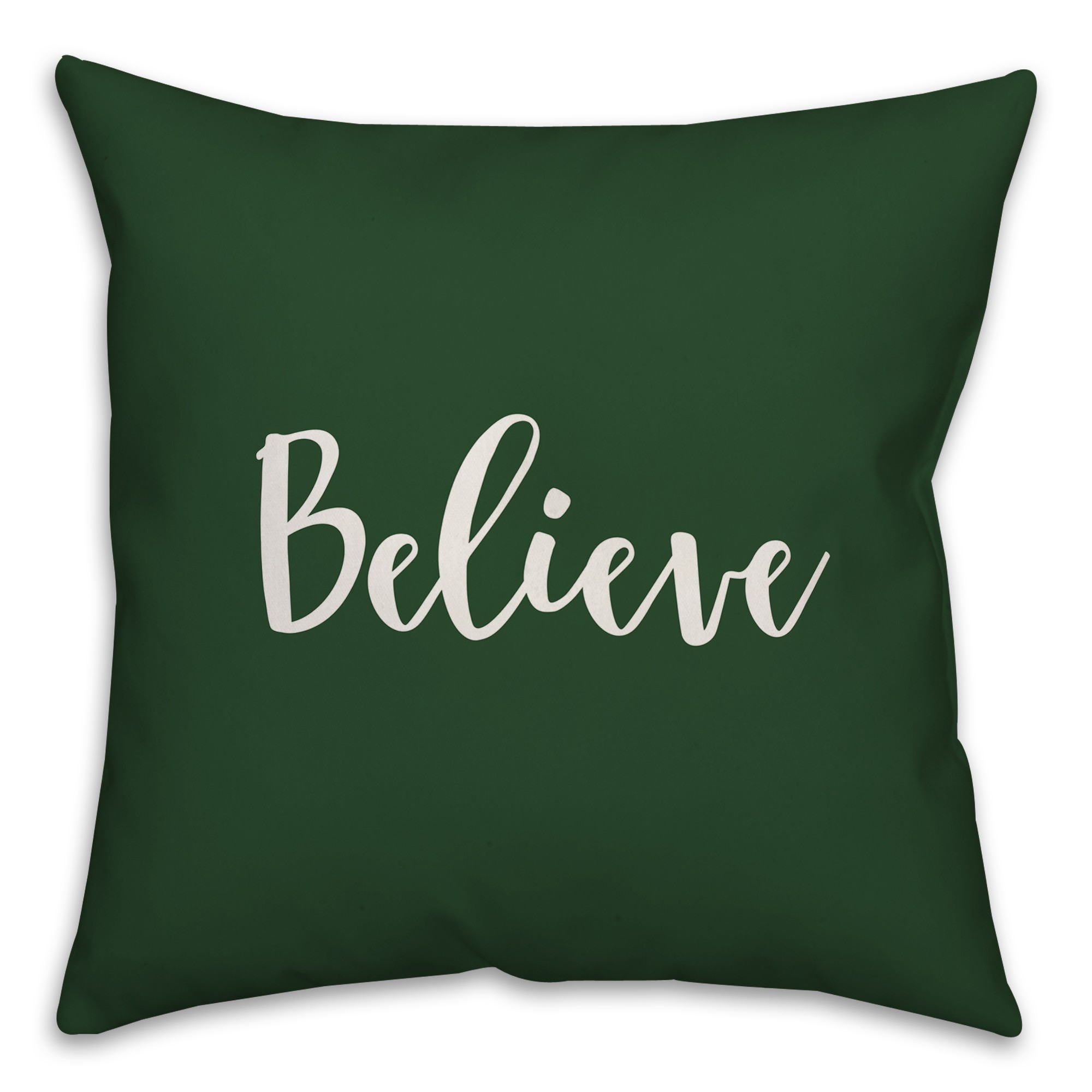 Believe in Dark Green 18x18 Spun Poly Pillow Cover