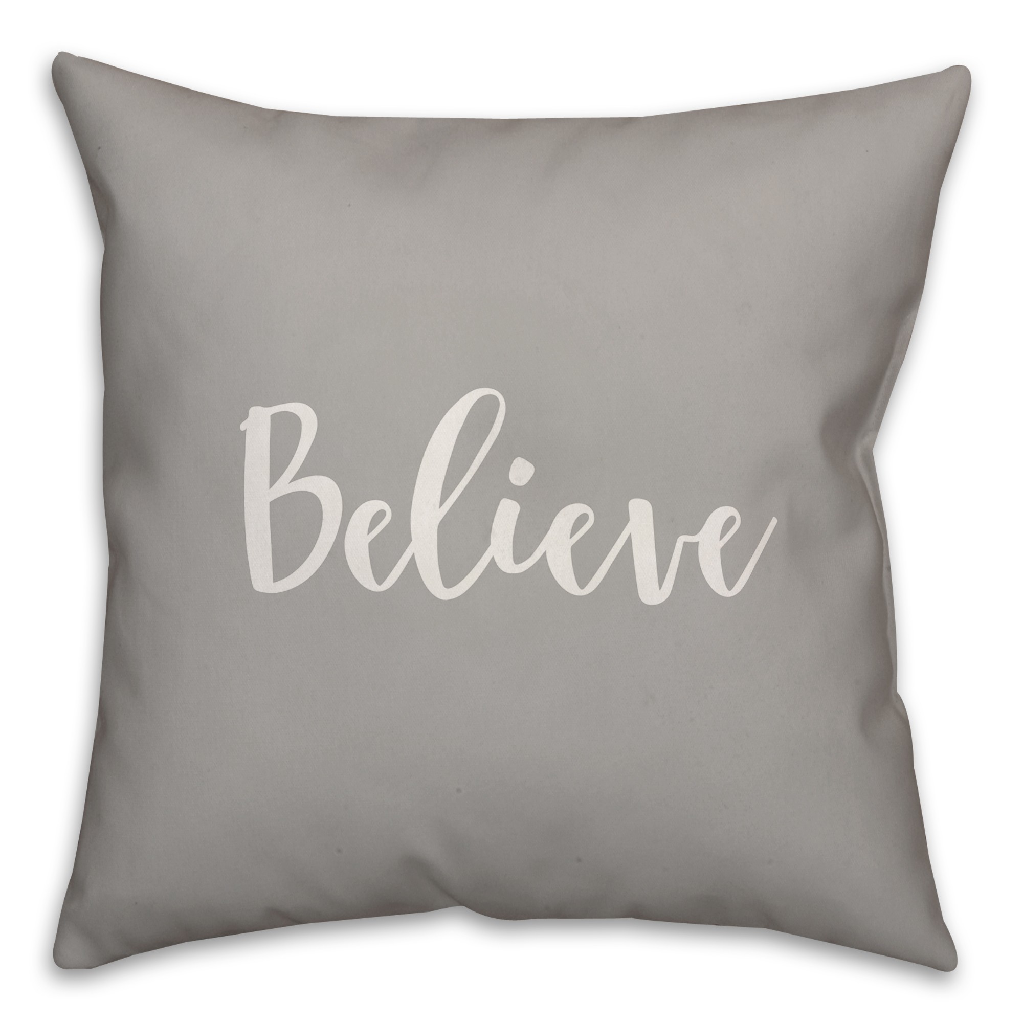 Believe in Believe Gray 18x18 Spun Poly Pillow Cover