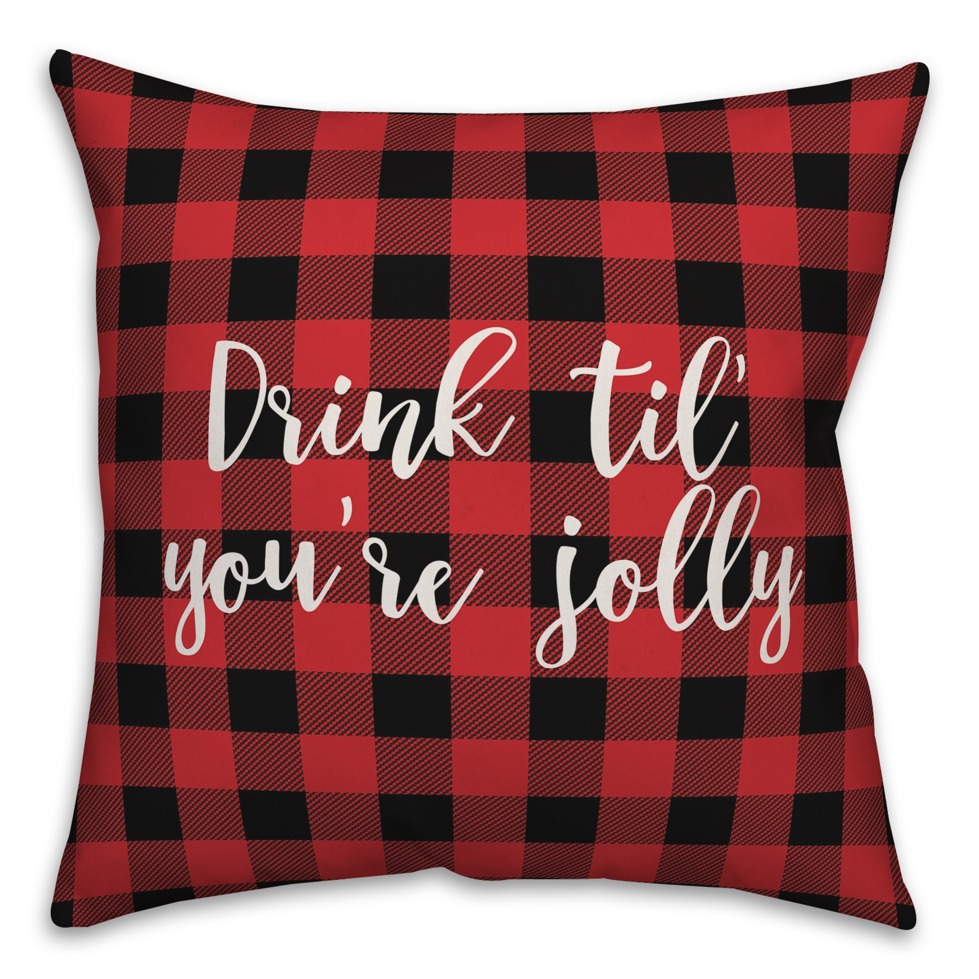 Drink 'Til You're Jolly in Buffalo Check Plaid 18x18 Spun Poly Pillow Cover