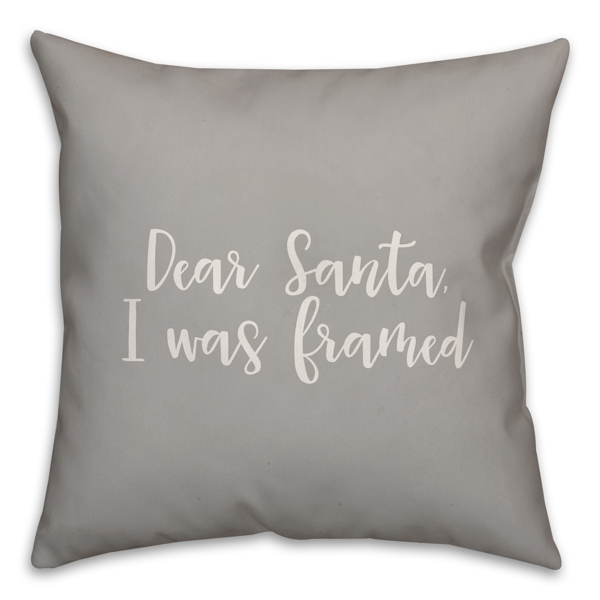 Dear Santa, I Was Framed in Gray 18x18 Spun Poly Pillow Cover