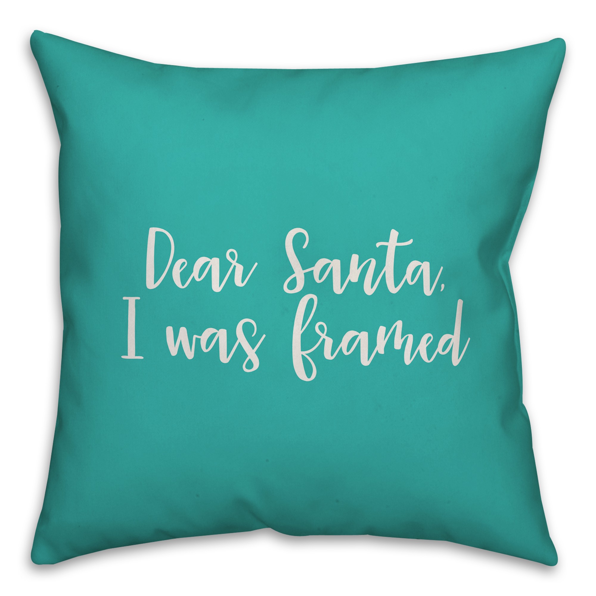 Dear Santa, I Was Framed in Teal 18x18 Spun Poly Pillow Cover