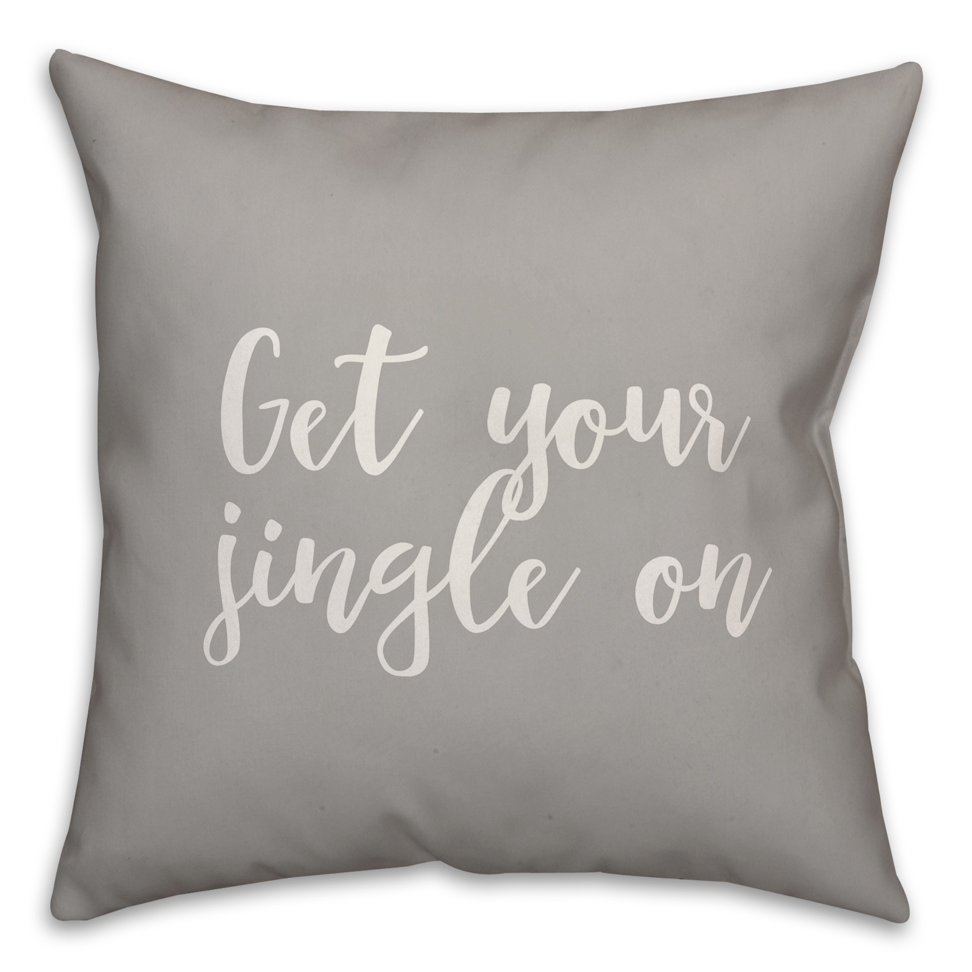 Get Your Jingle On in Gray 18x18 Spun Poly Pillow Cover