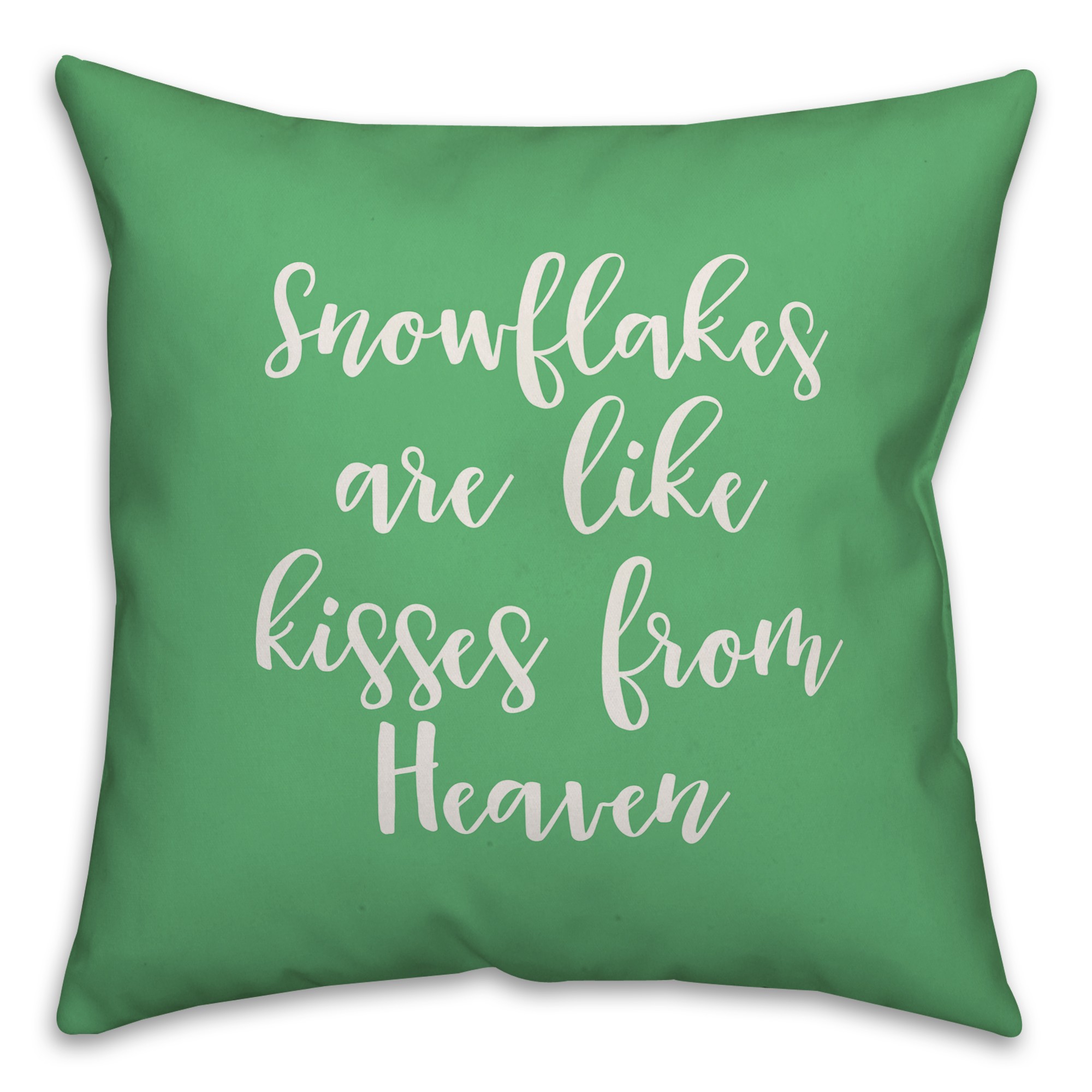 Snowflakes Are Like Kisses From Heaven in Light Green 18x18 Spun Poly Pillow Cover