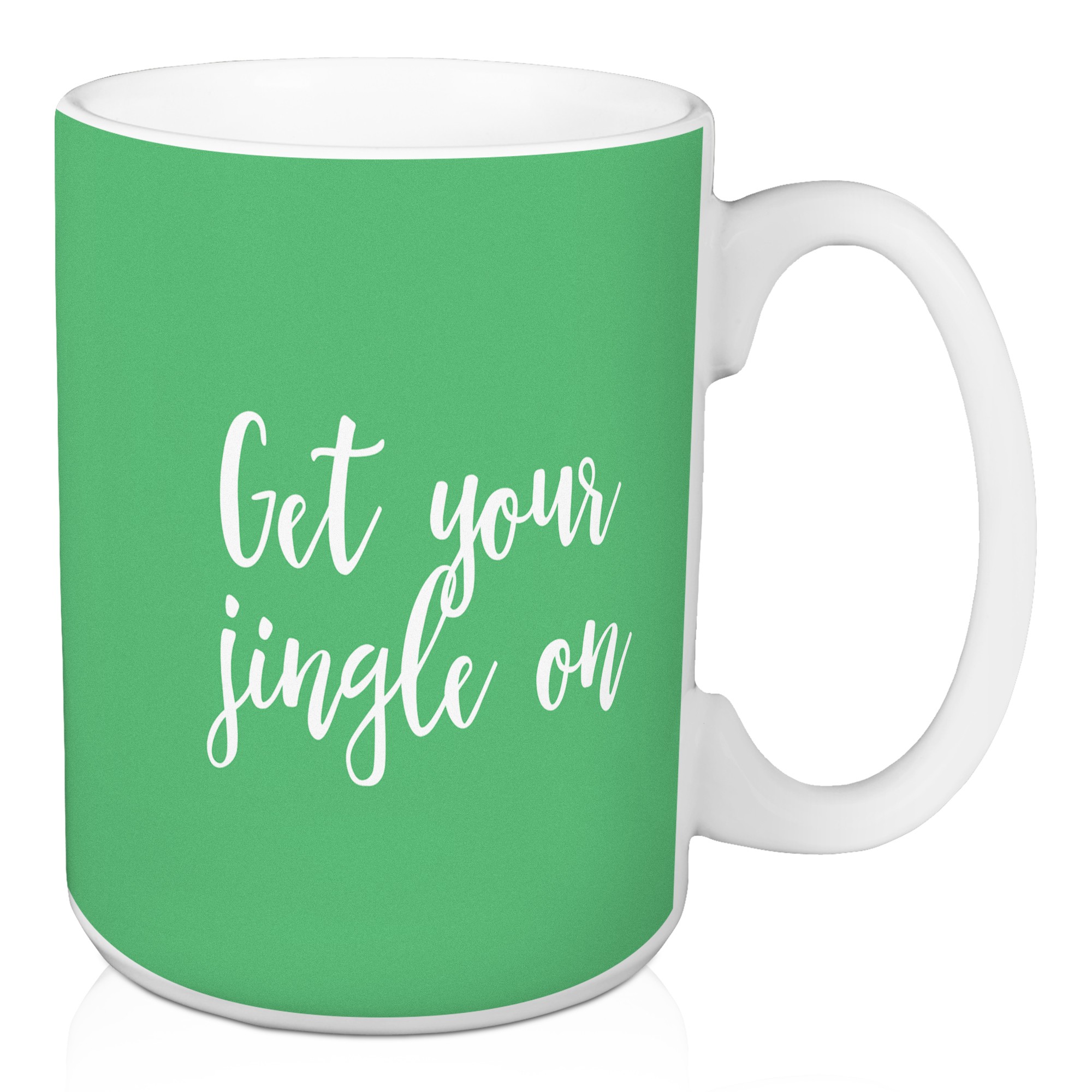 Get Your Jingle On in Light Green 15 oz Mug