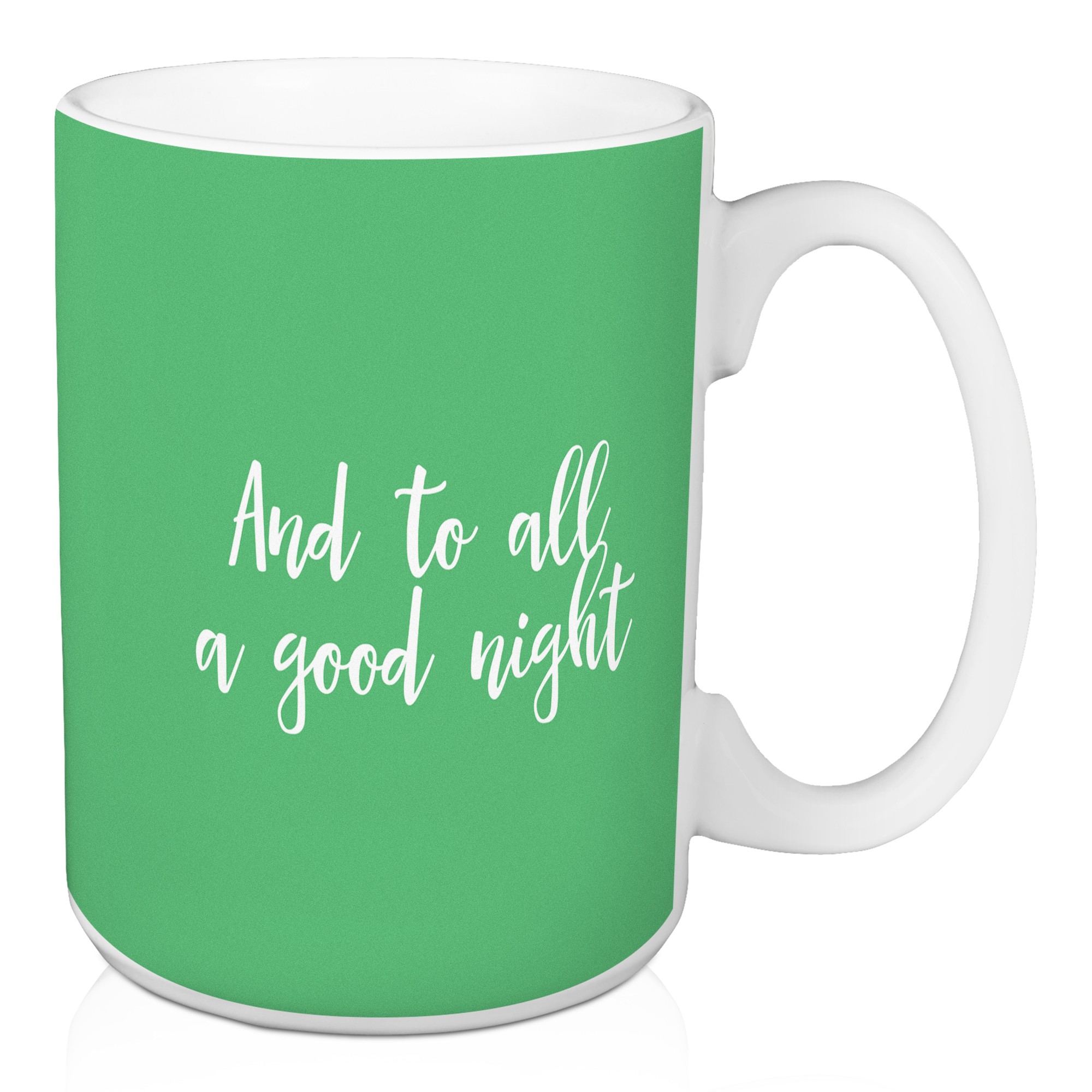 And To All A Good Night in Light Green 15 oz Mug