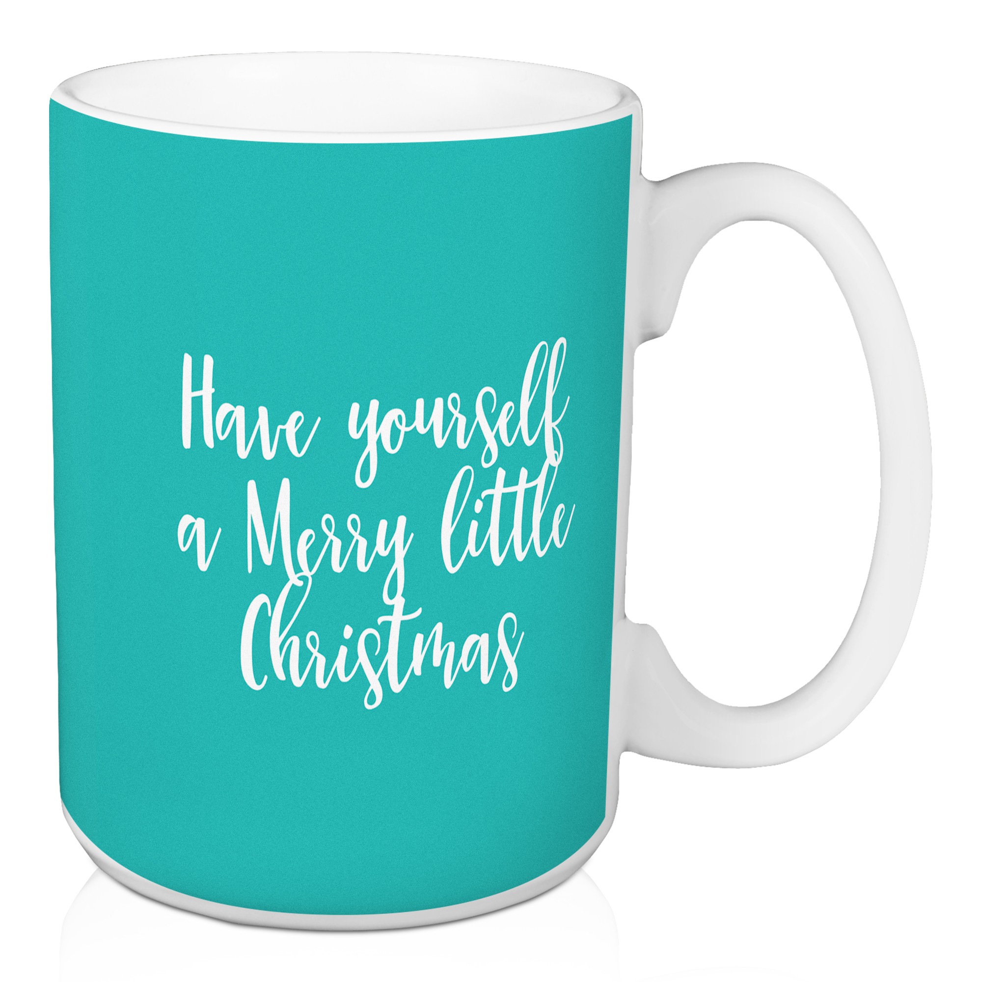 Have Yourself A Merry Little Christmas in Teal 15 oz Mug