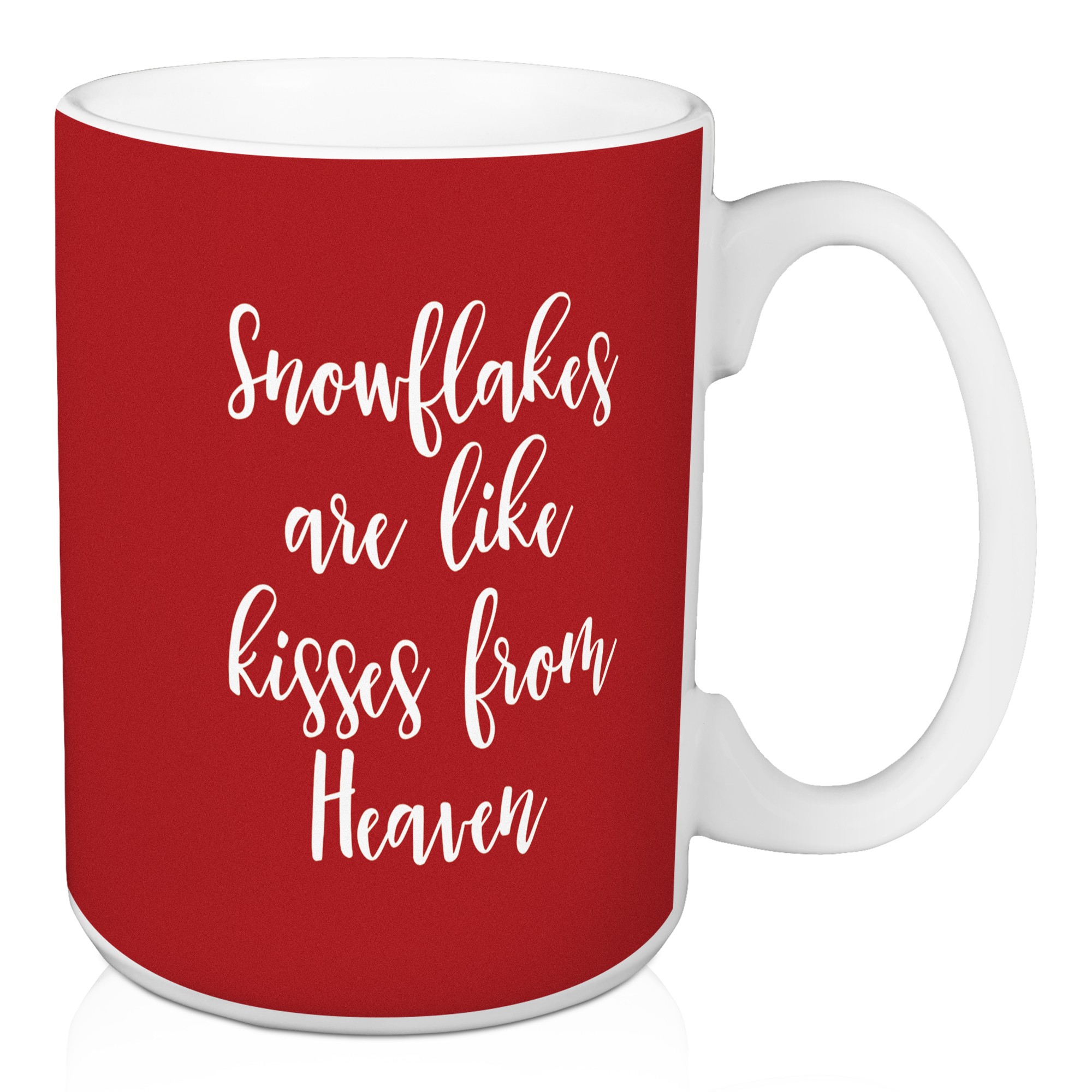 Snowflakes Are Like Kisses From Heaven in Red 15 oz Mug