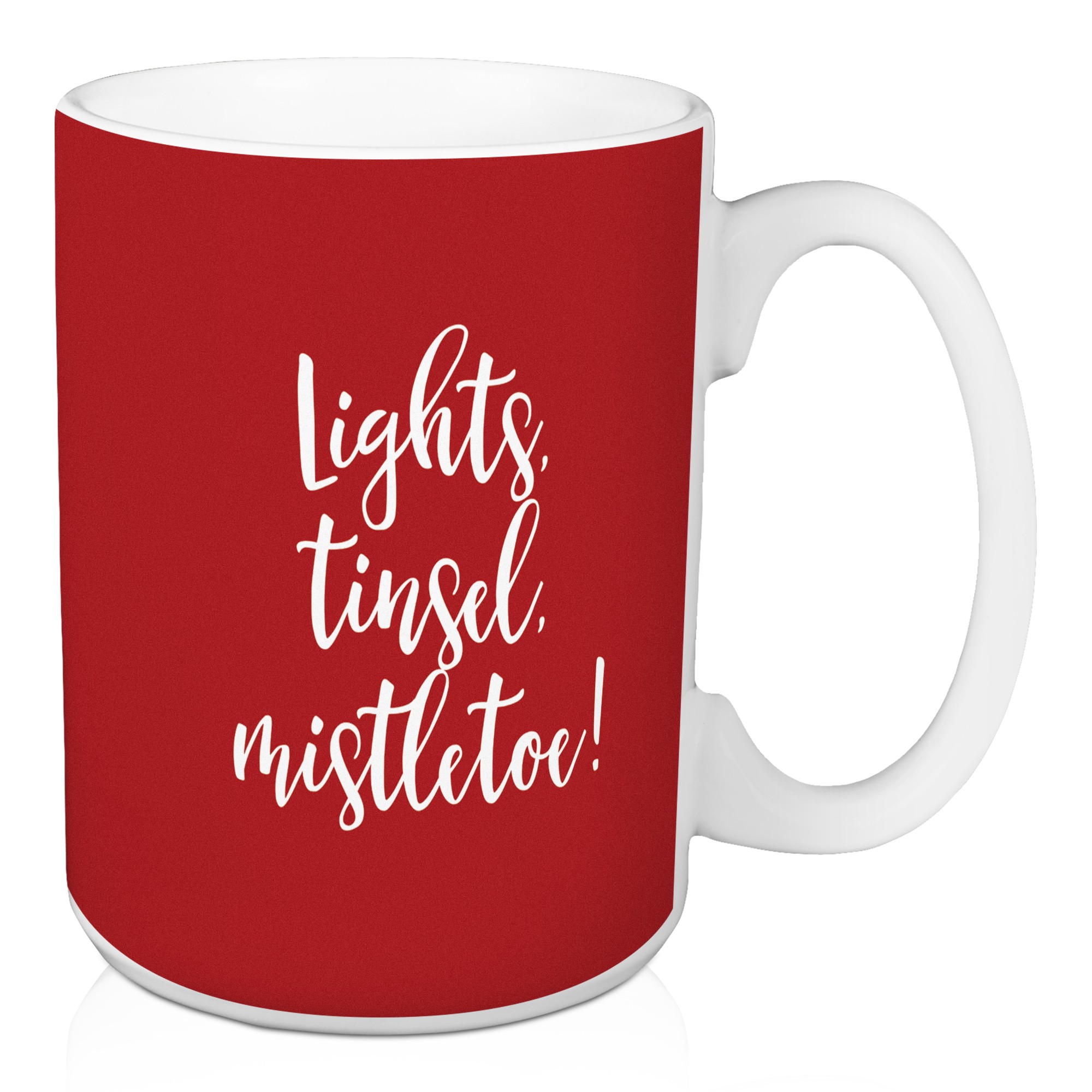 Lights, Tinsel, Mistletoe in Red 15 oz Mug