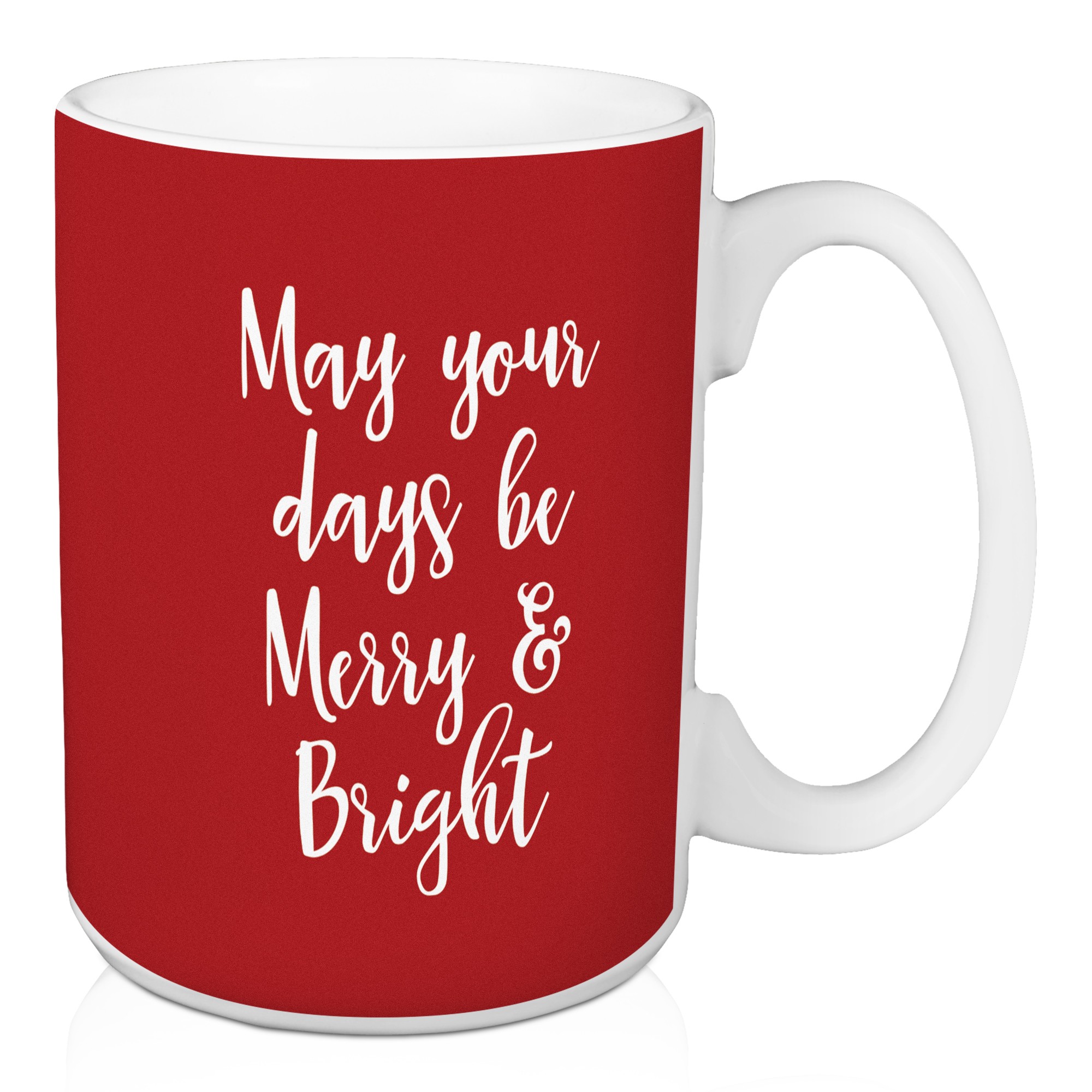 May Your Days Be Merry & Bright in Red 15 oz Mug