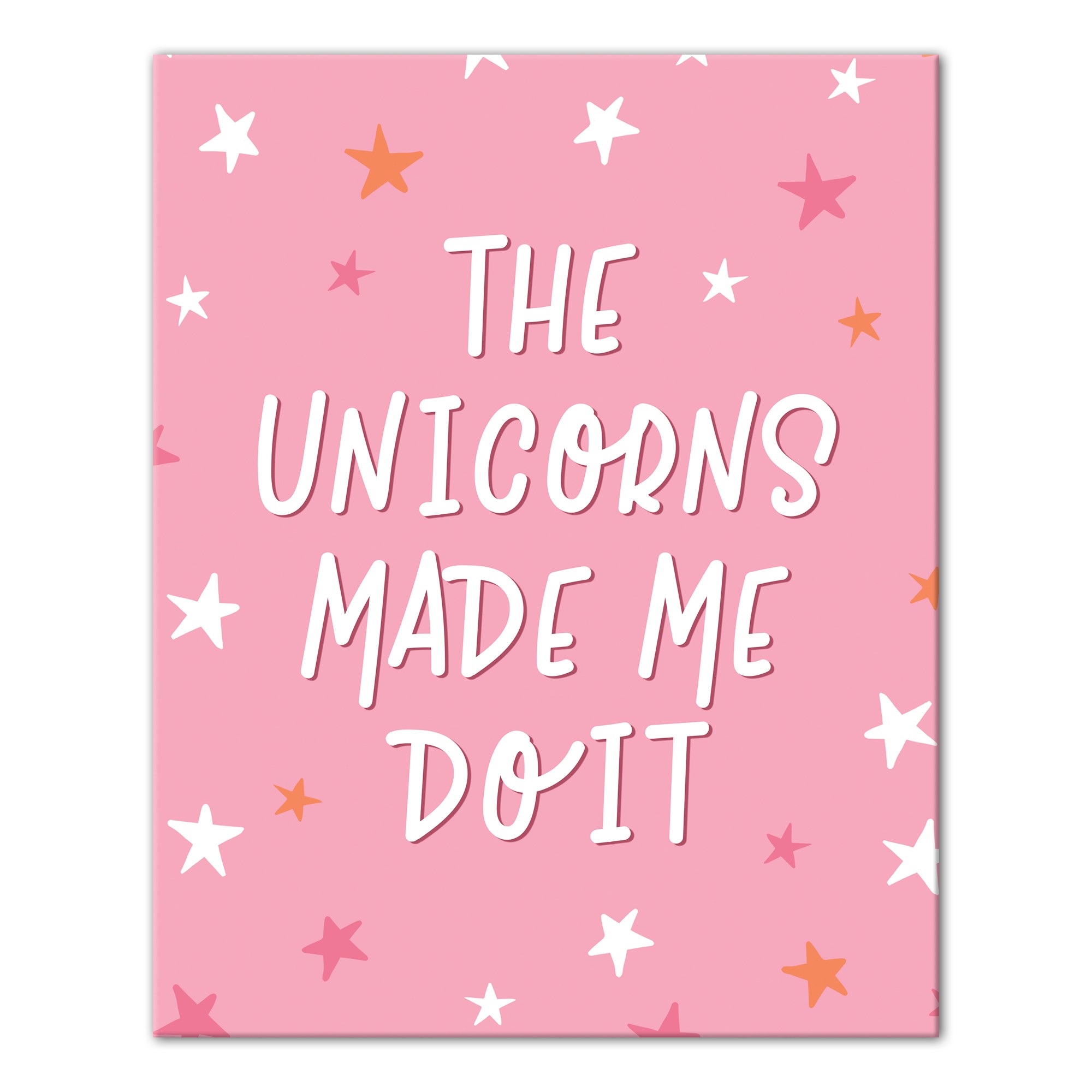 The Unicorns Made Me Do It 16x20 Canvas Wall Art