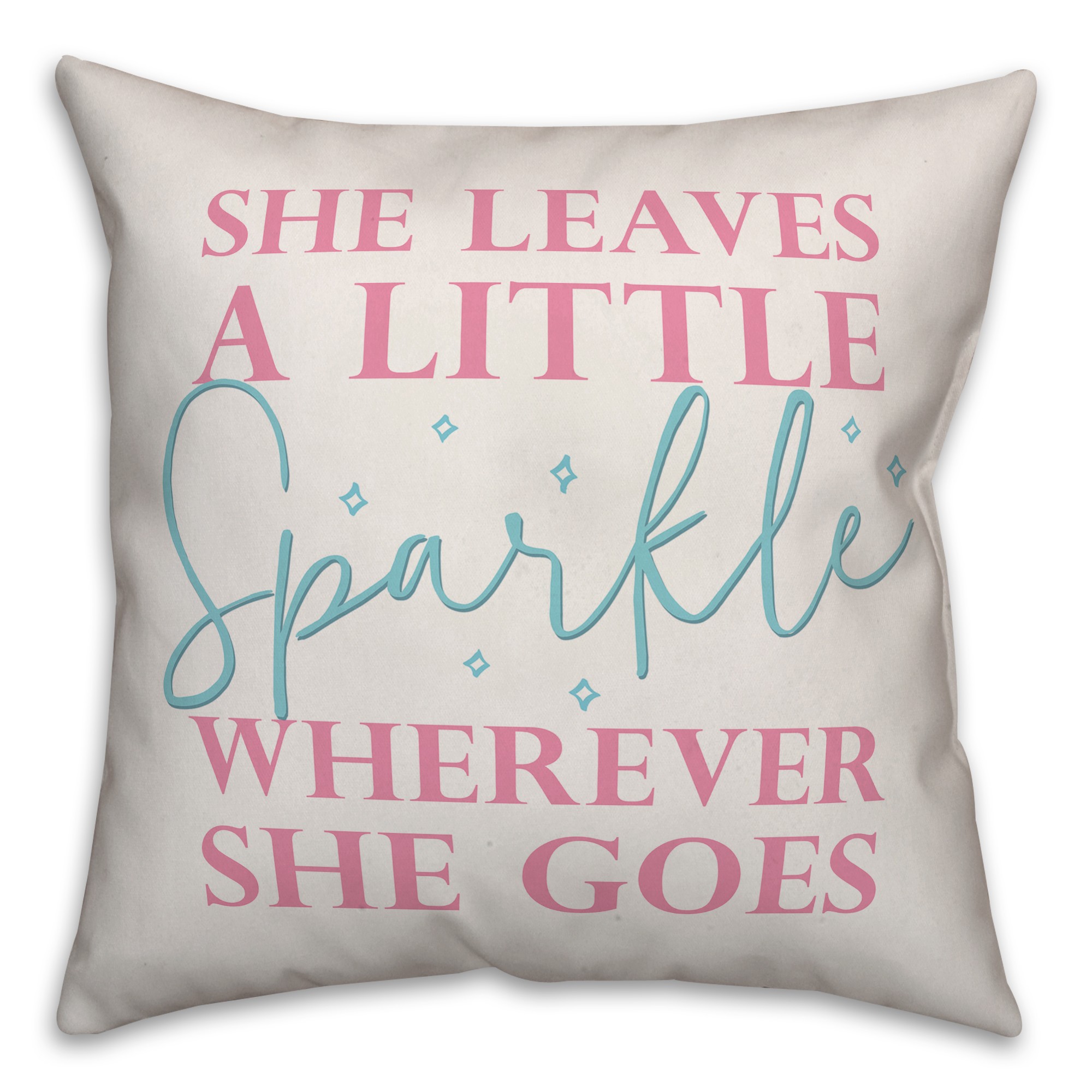 She Leaves A Little Sparkle Wherever She Goes 16x16 Spun Poly Pillow