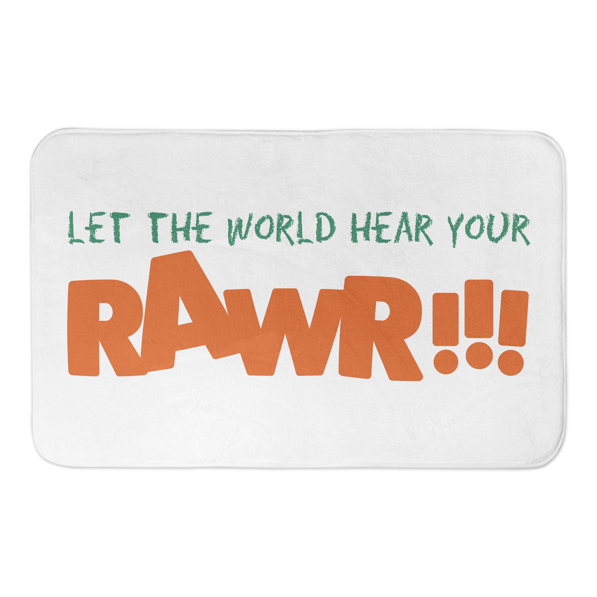 Let The World Hear You Rawr 34x21 Bath Mat
