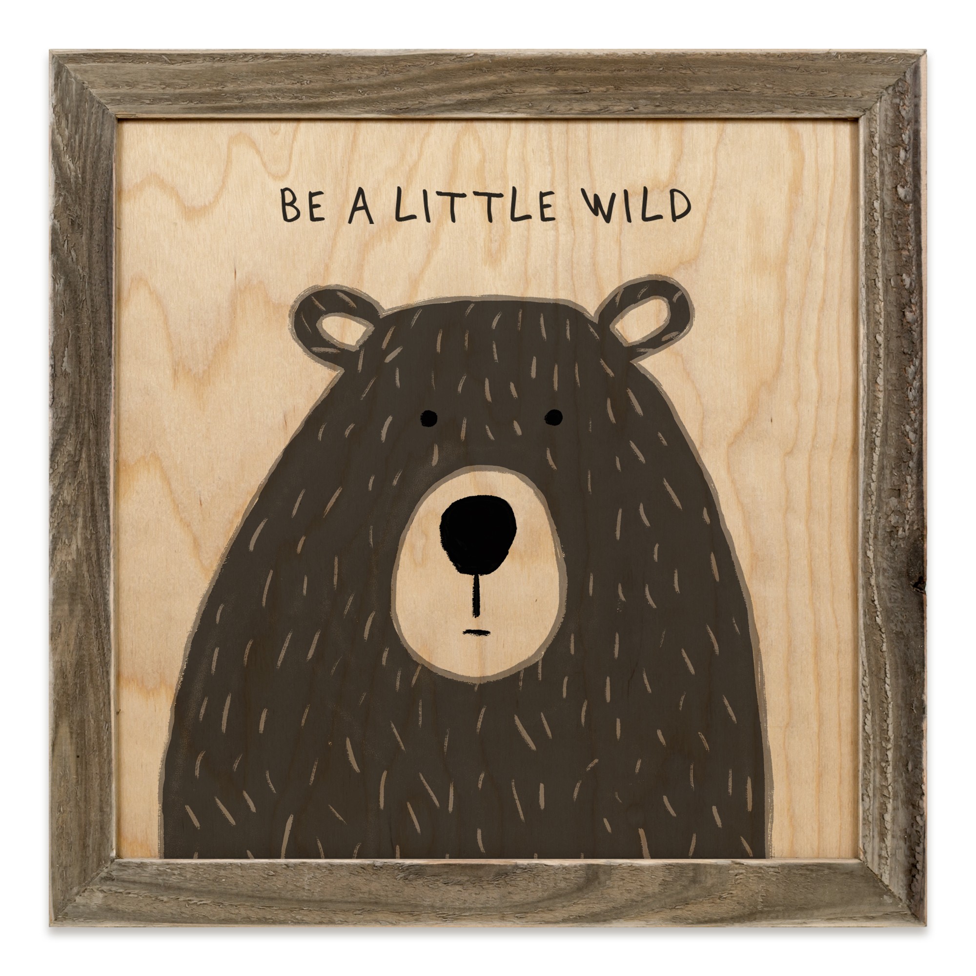 Be A Little Wild 12x12 Framed Wood Print