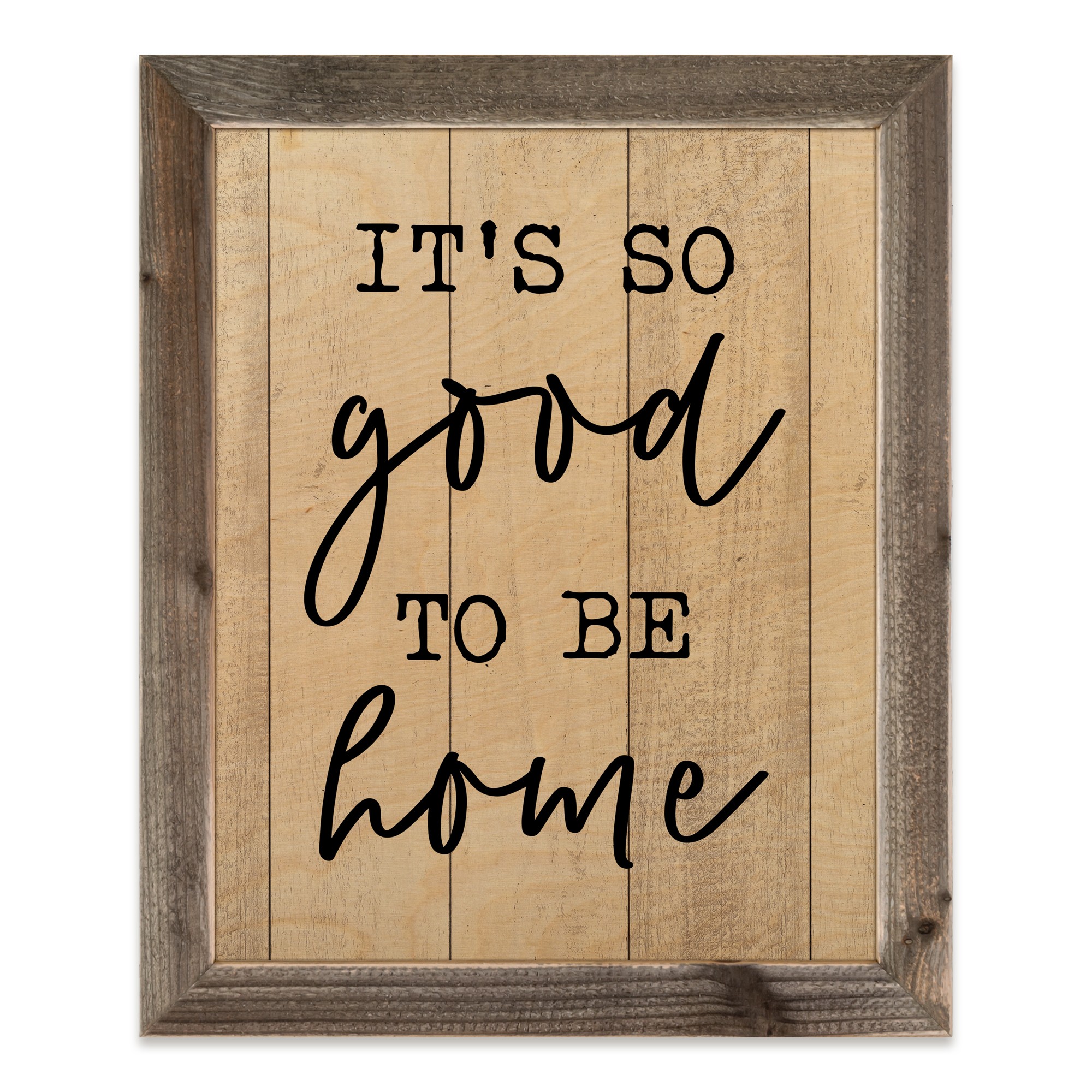 Shiplap It's So Good to be Home 20x16 Framed Wood Print