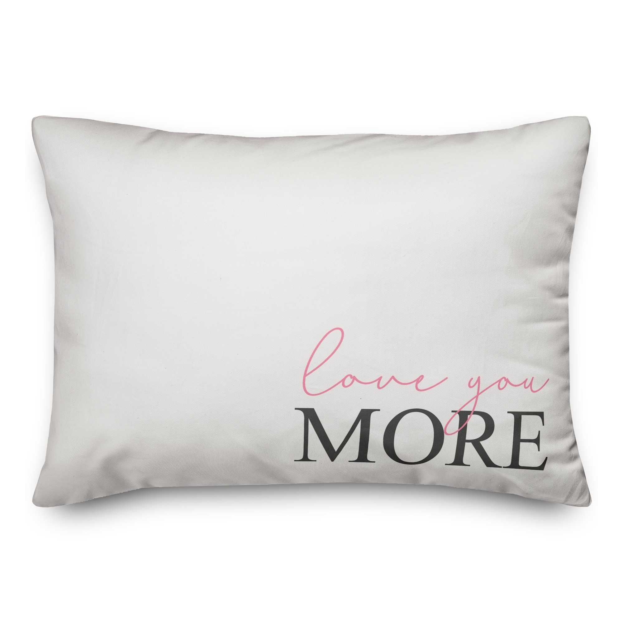 Love You More 14x20 Spun Poly Pillow