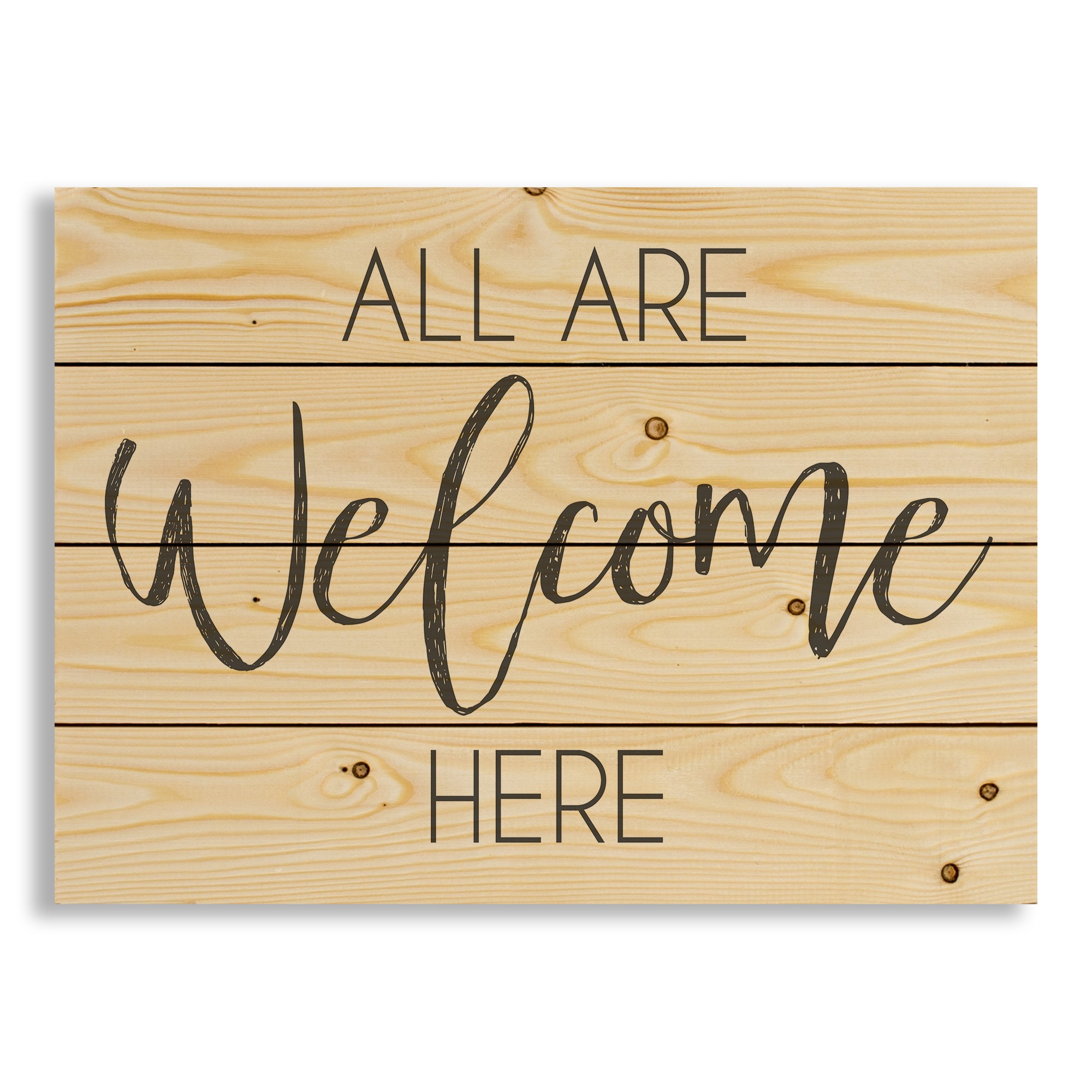 All Are Welcome Here 20x14 Pallet Wood Art