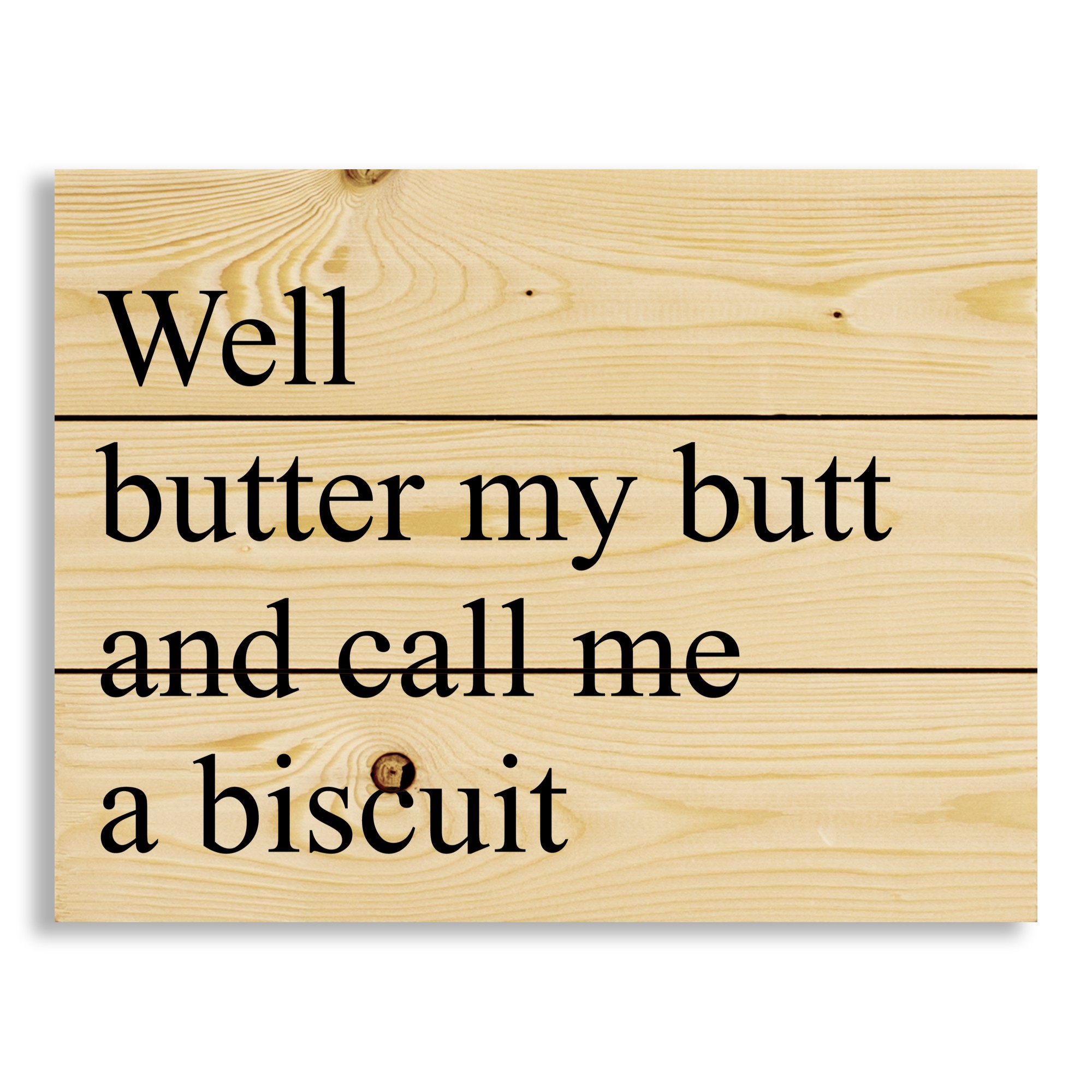 Call me a Biscuit 14x10.5 Pallet Wood Art