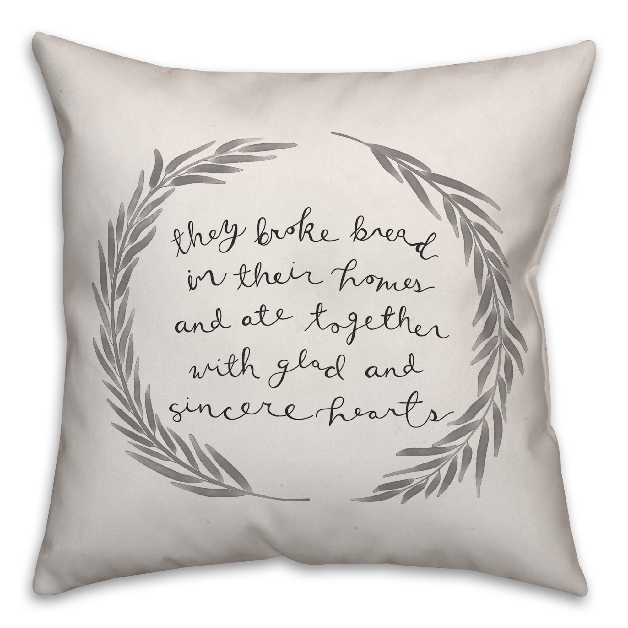 They Broke Bread in Their Homes Pillow