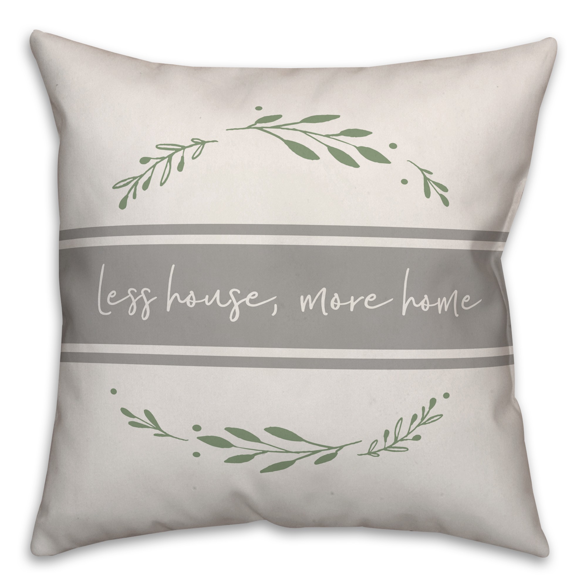 Less House More Home Wreath Pillow
