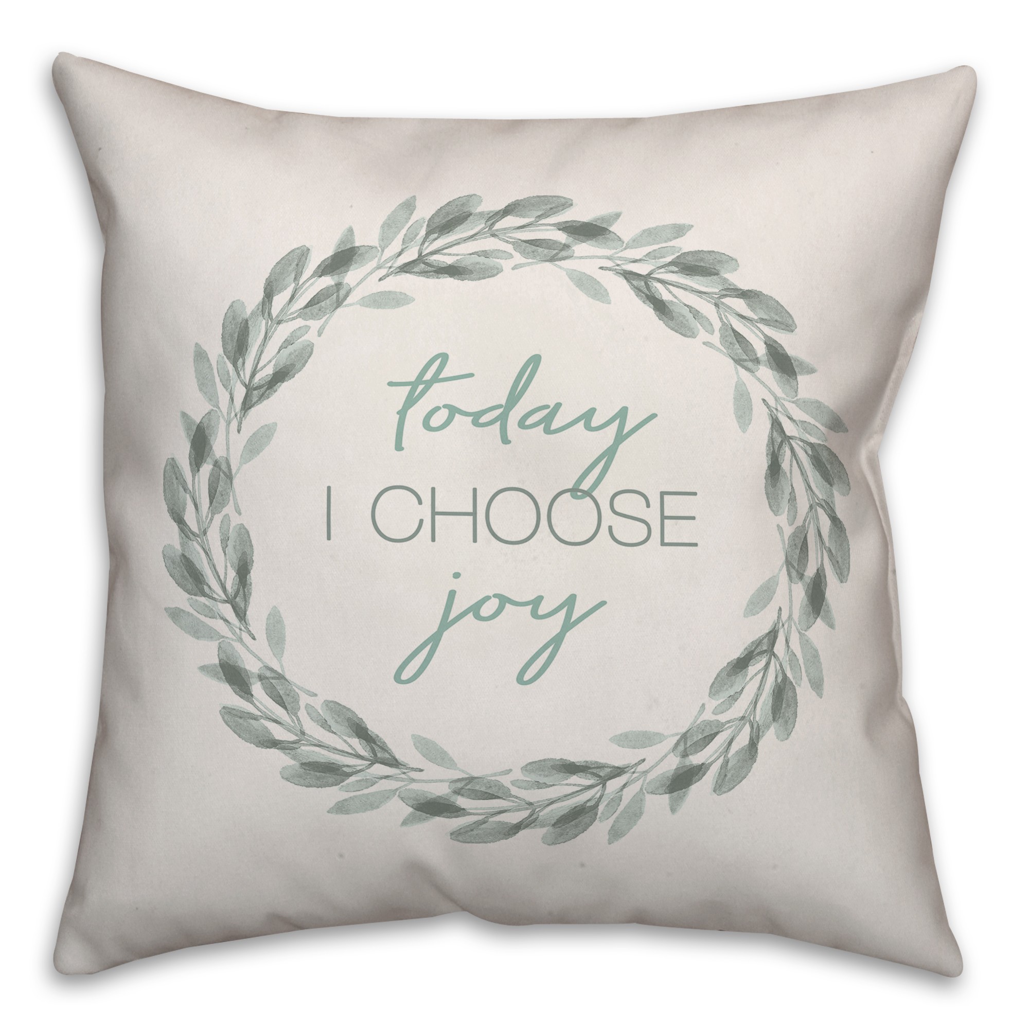Today I Choose Joy Sentiment Wreath Pillow