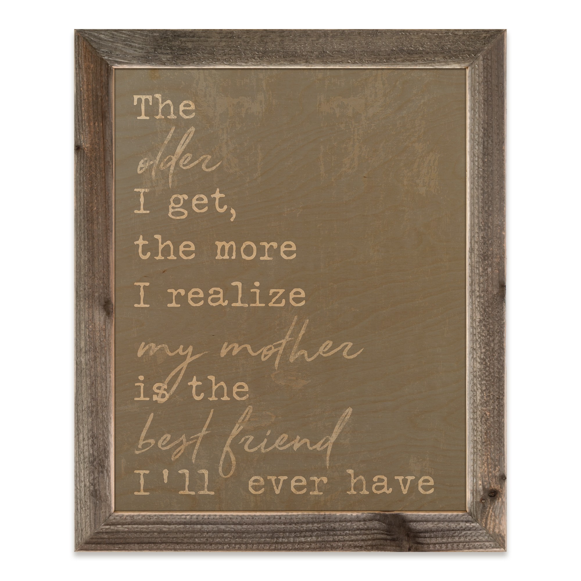 My Mother My Best Friend 20x16 Framed Wood Print