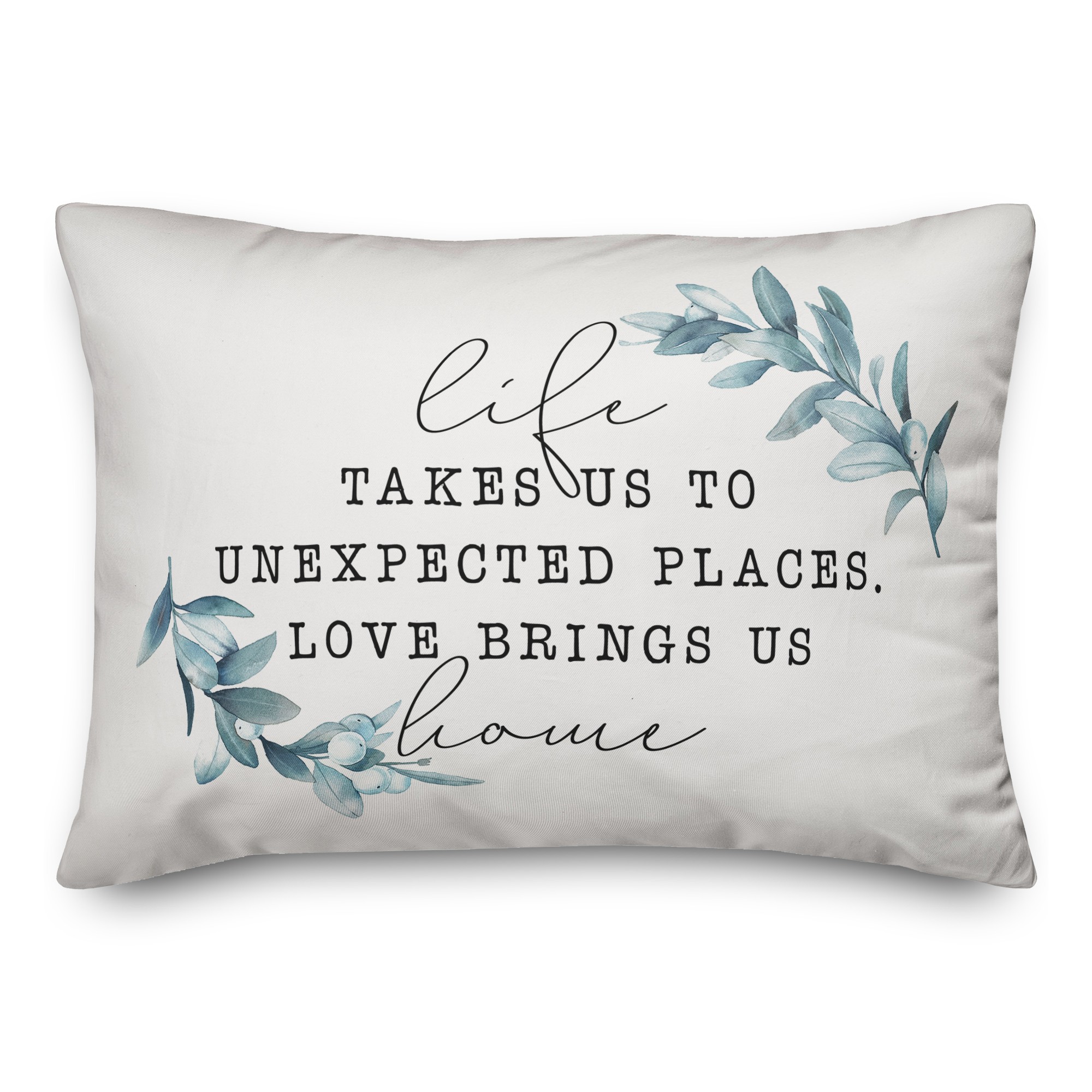 Life takes us places love brings us home 14x20 Spun Poly Pillow Cover