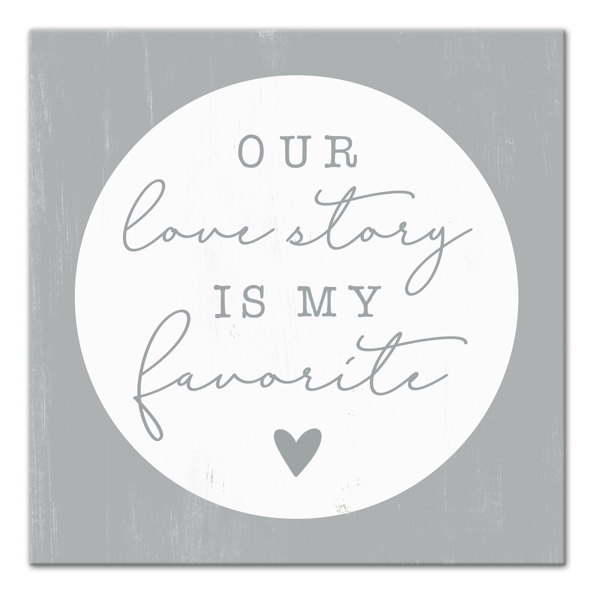 Our love story is my favorite grey 16x16 Canvas Wall Art