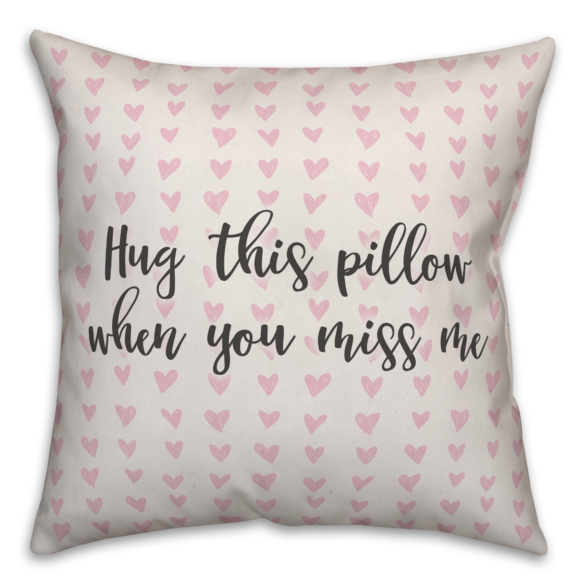 Hug This Pillow When You Miss Me Spun Poly Pillow