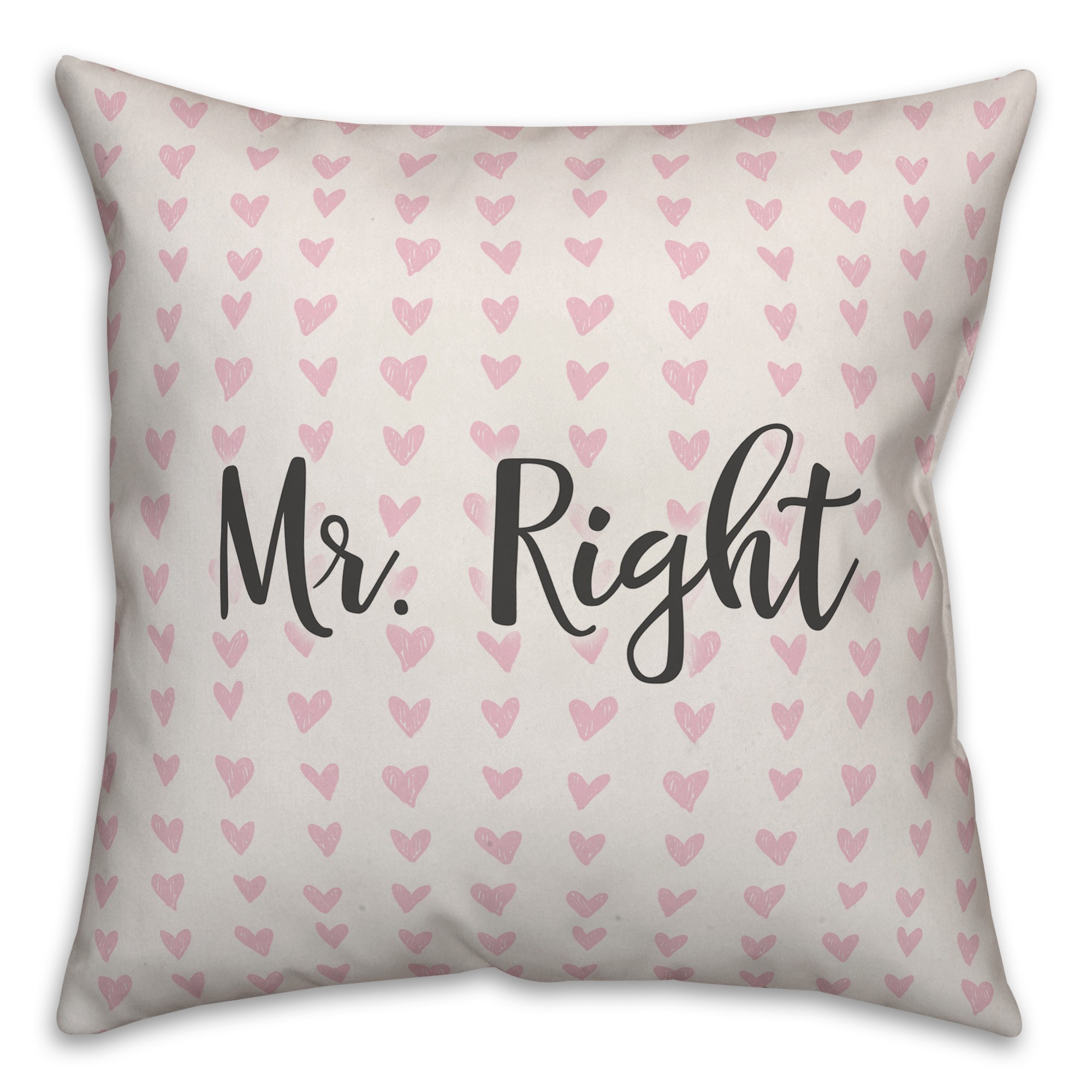 Mr. Right Spun Poly Pillow