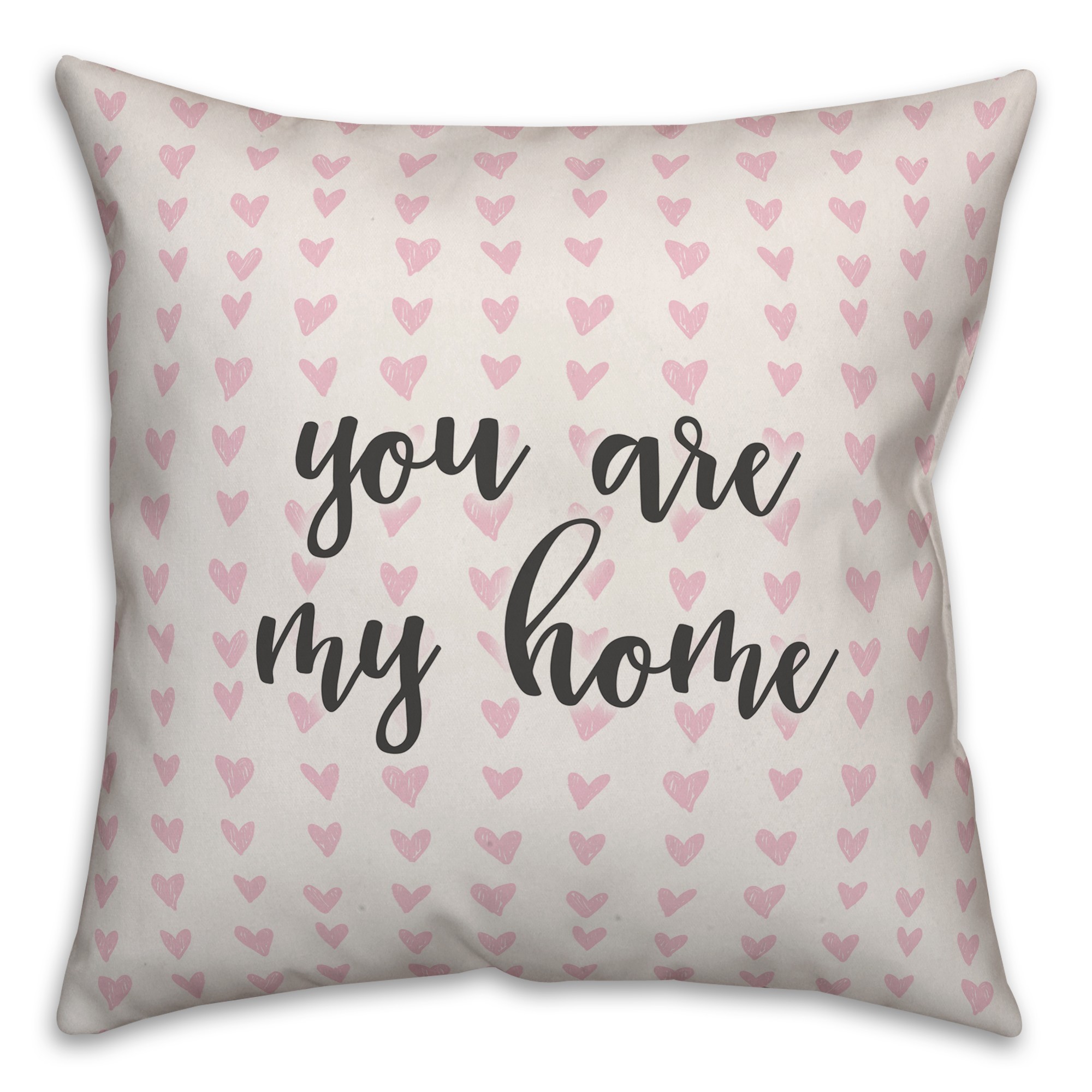 You Are My Home Spun Poly Pillow