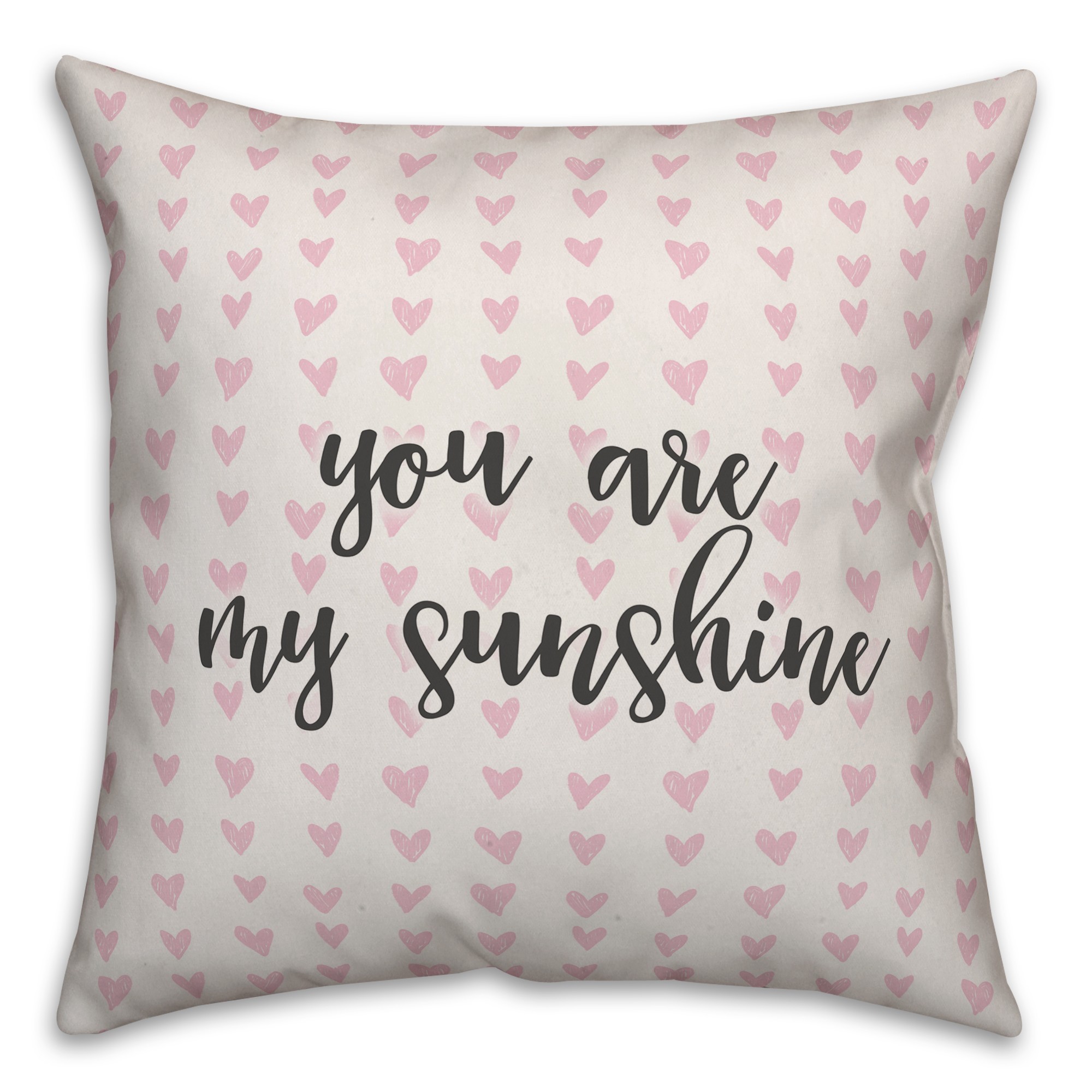 You Are My Sunshine Spun Poly Pillow