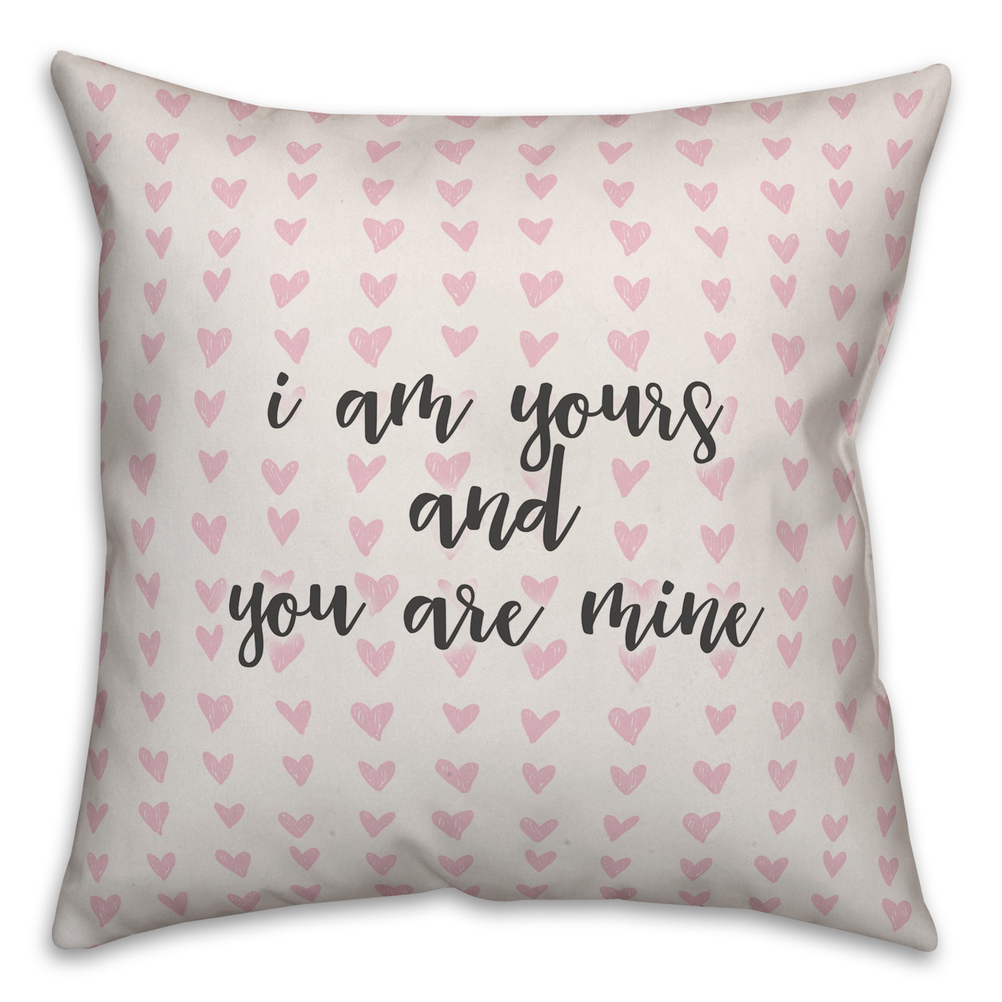 I Am Yours And You Are Mine Spun Poly Pillow