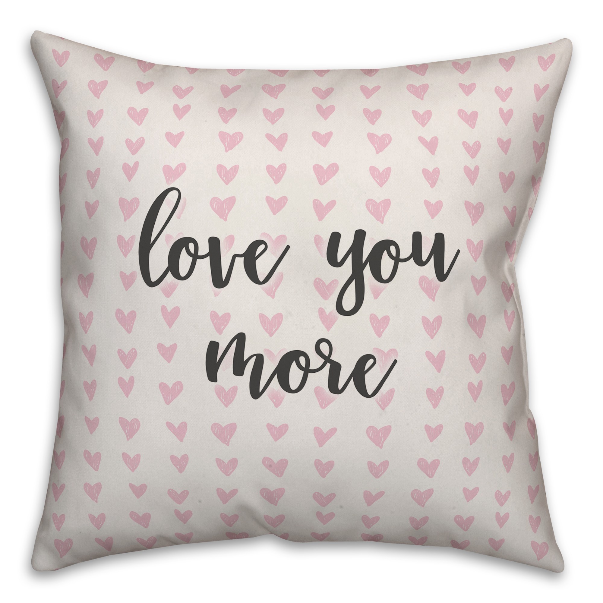Love You More Spun Poly Pillow Cover