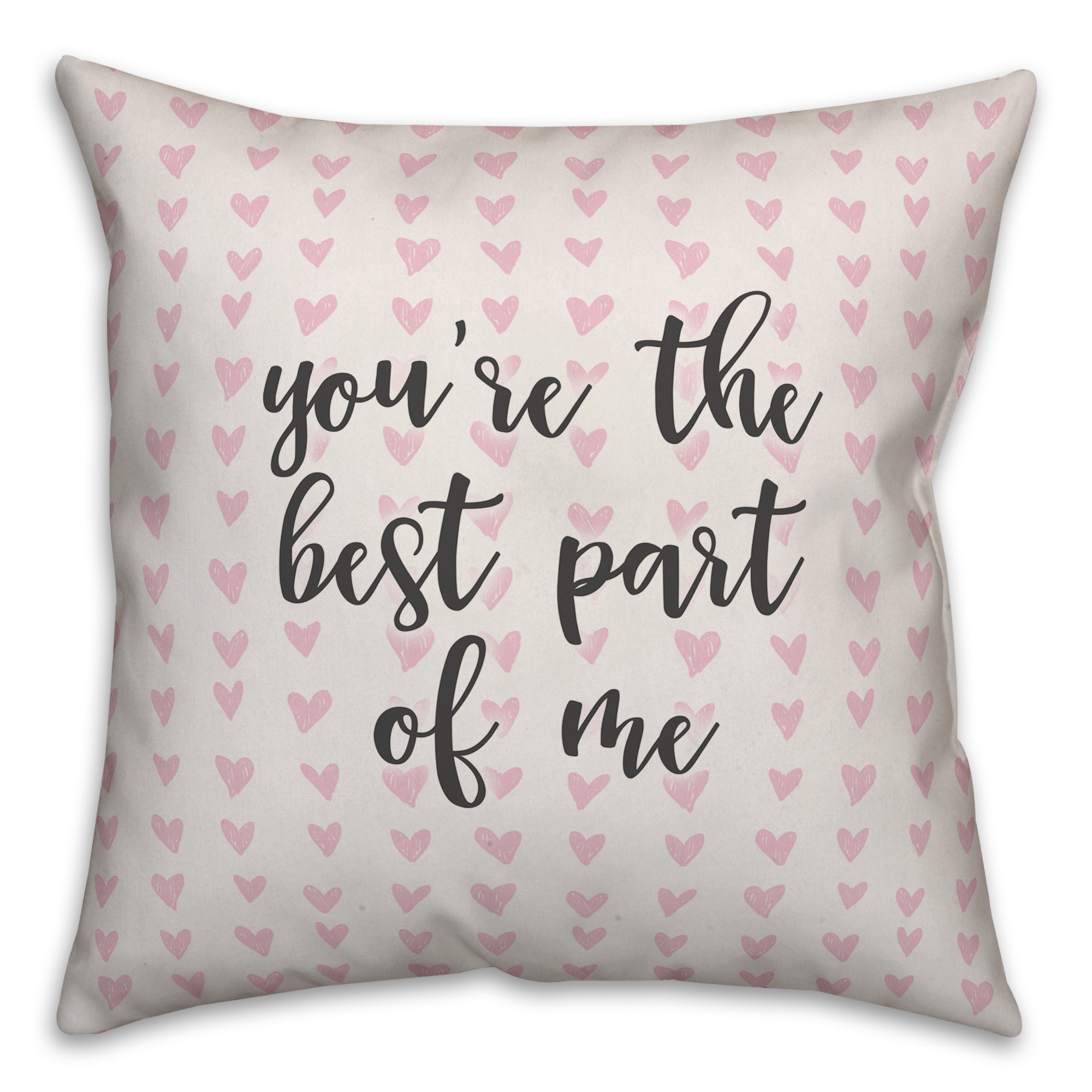 You're The Best Part Of Me Spun Poly Pillow Cover