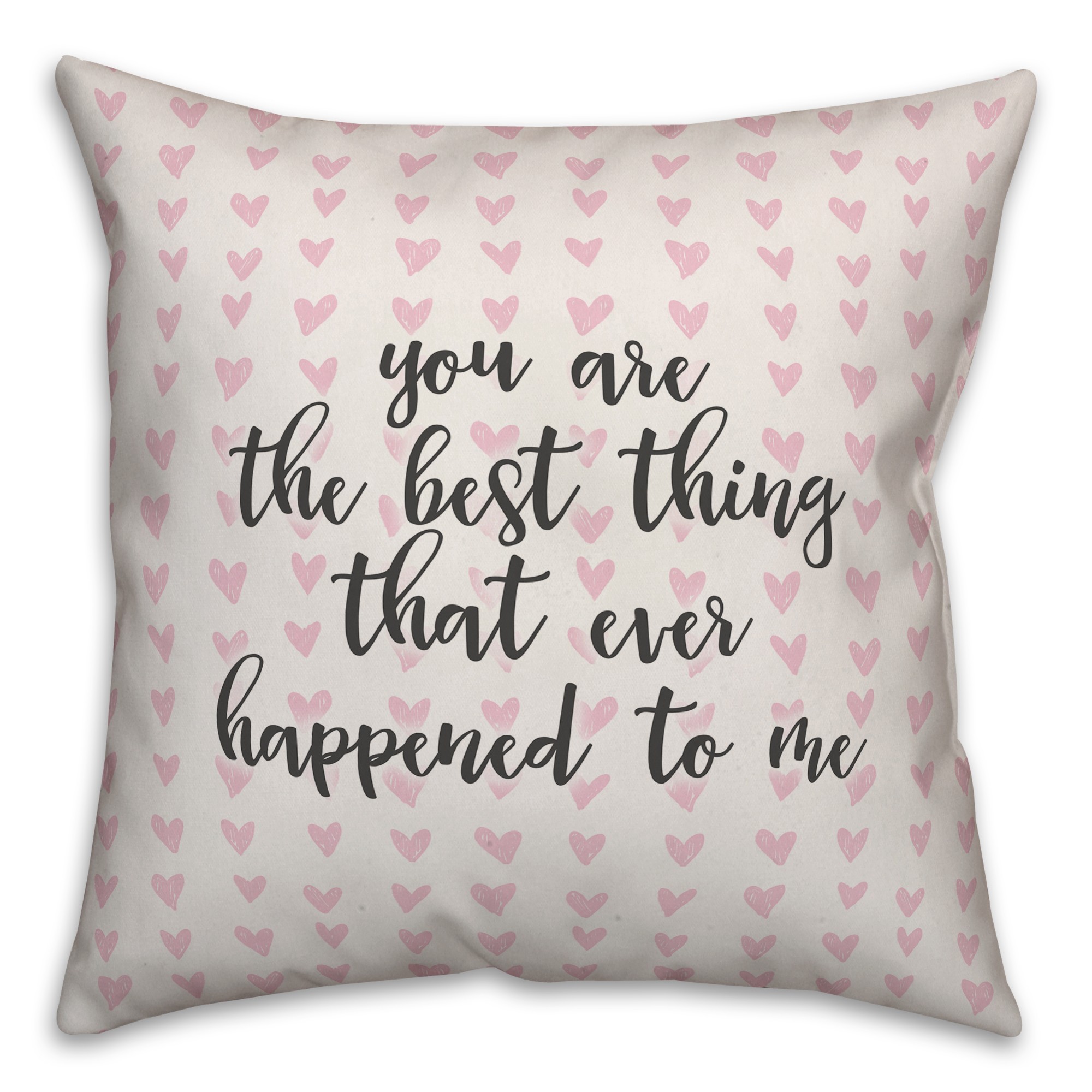 You Are The Best Thing Spun Poly Pillow Cover