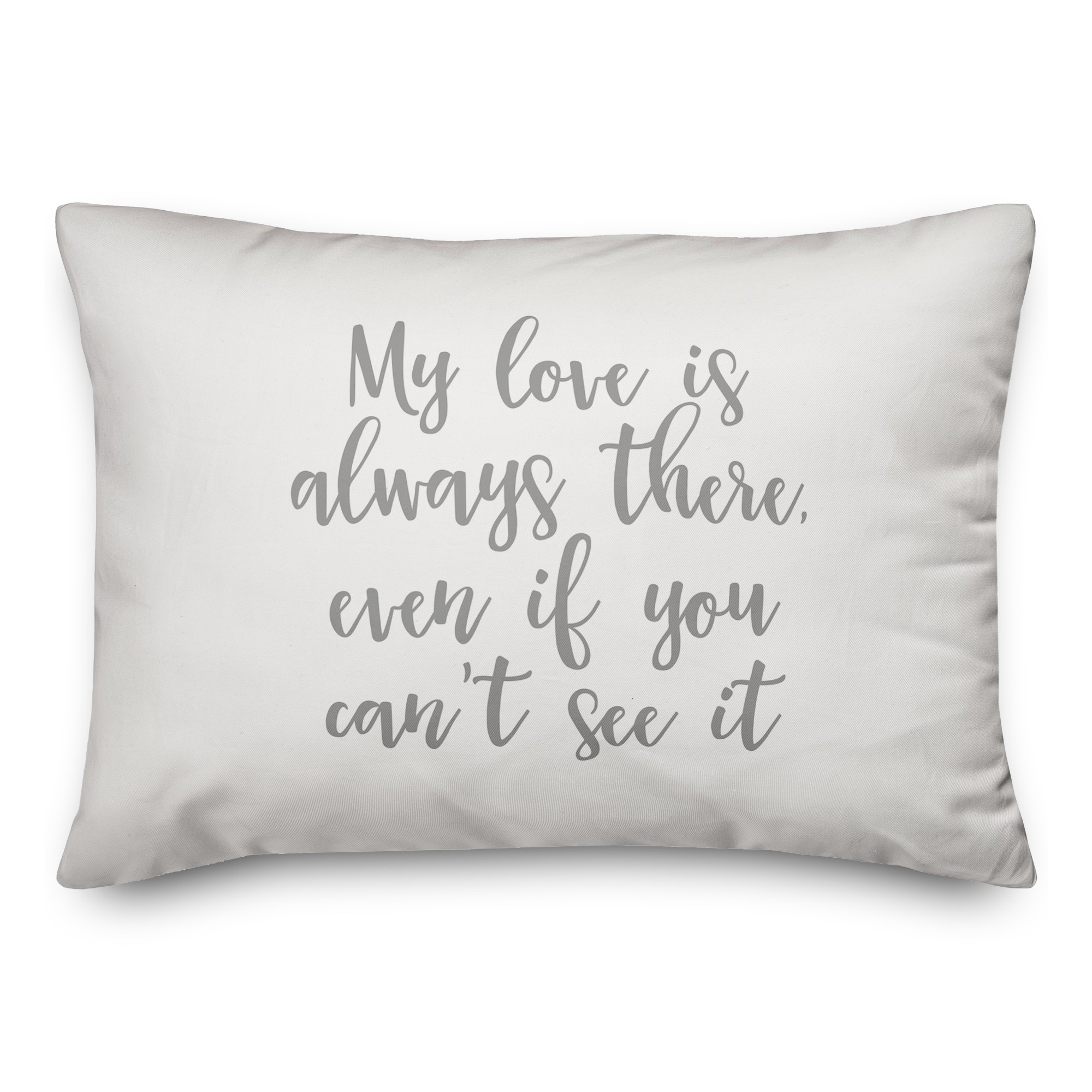My Love Is Always There  Pillow