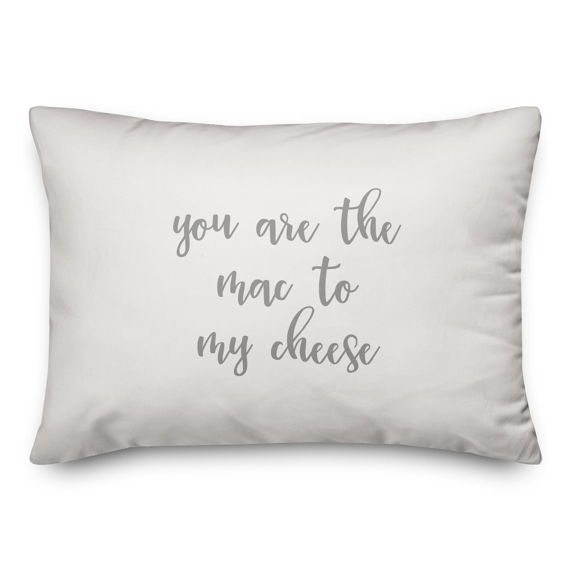 You Are The Mac To My Cheese  Pillow