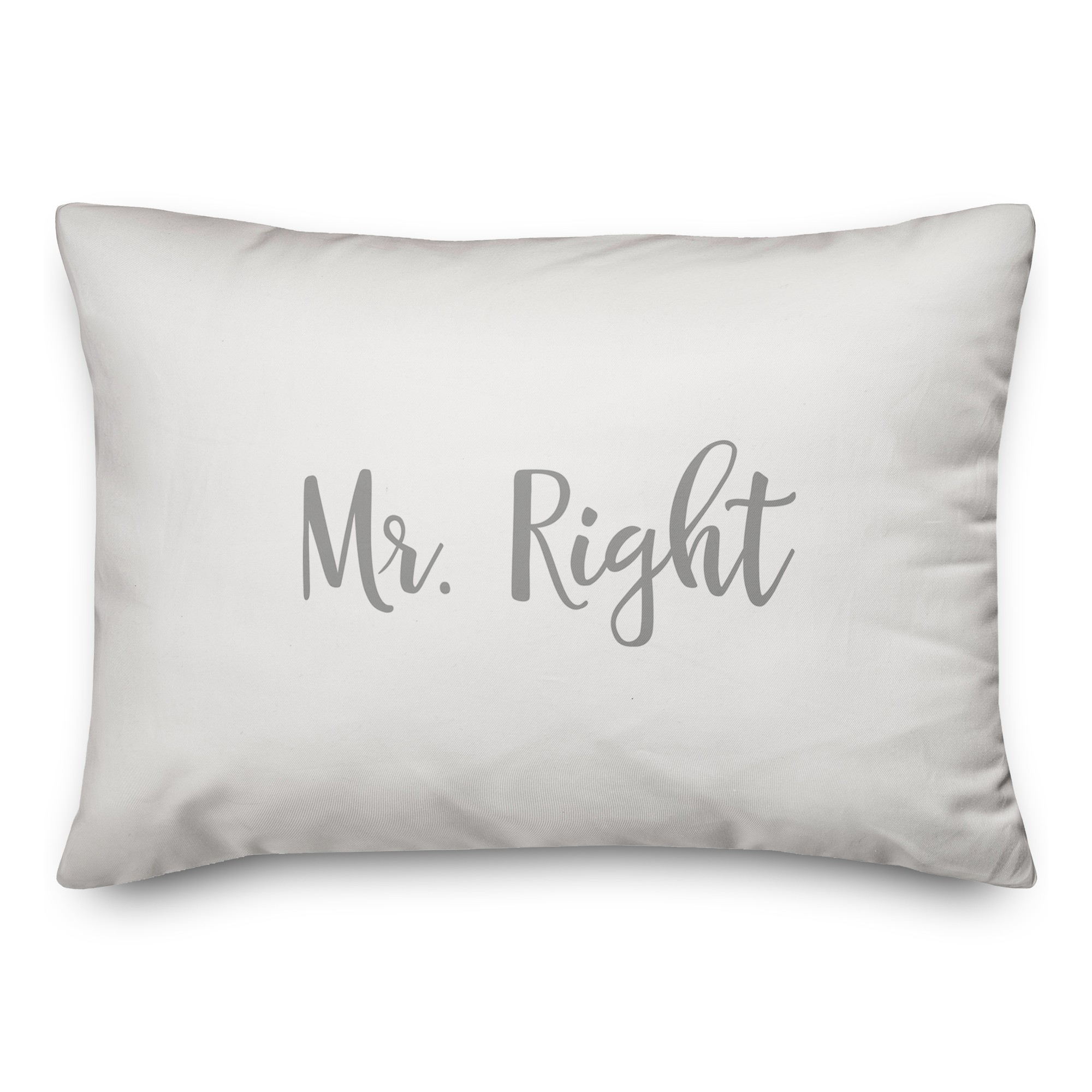 Mr. Right  Pillow