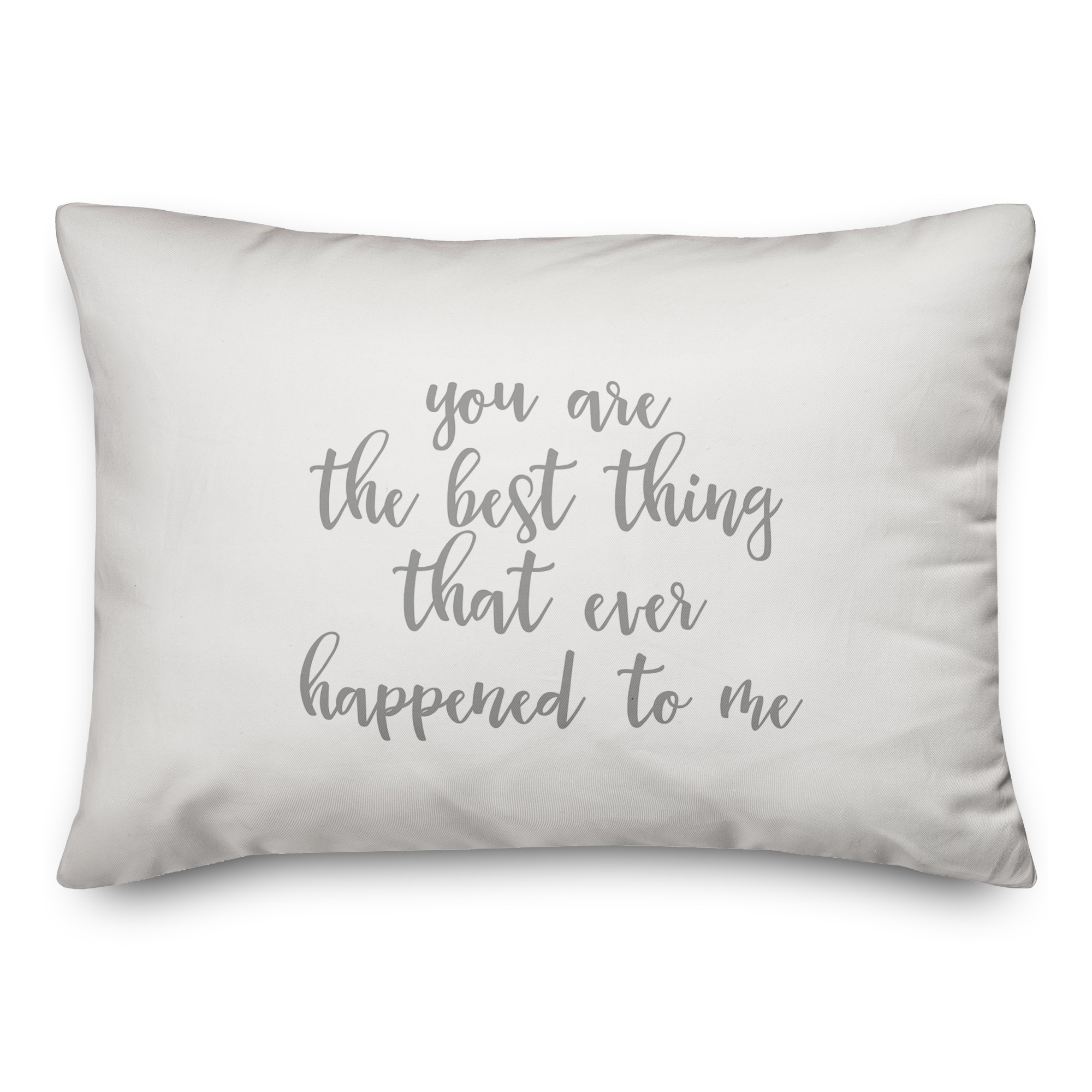You Are The Best Thing   Pillow